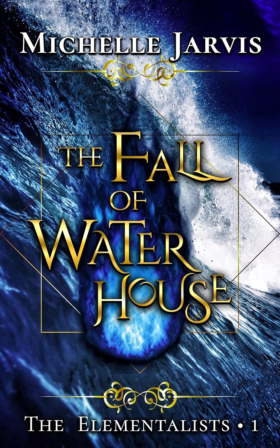 The Fall of Water House (The Elementalists Book 1)