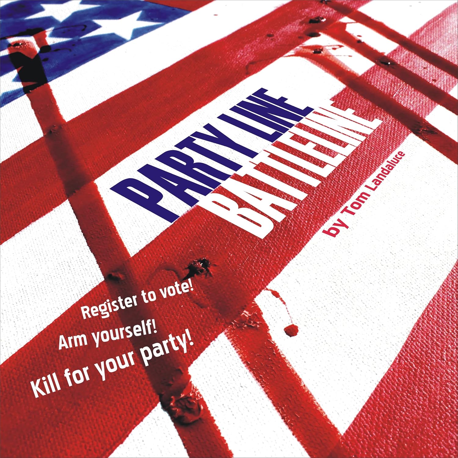 Party Line Battleline Kindle edition by Landaluce, Tom. Literature