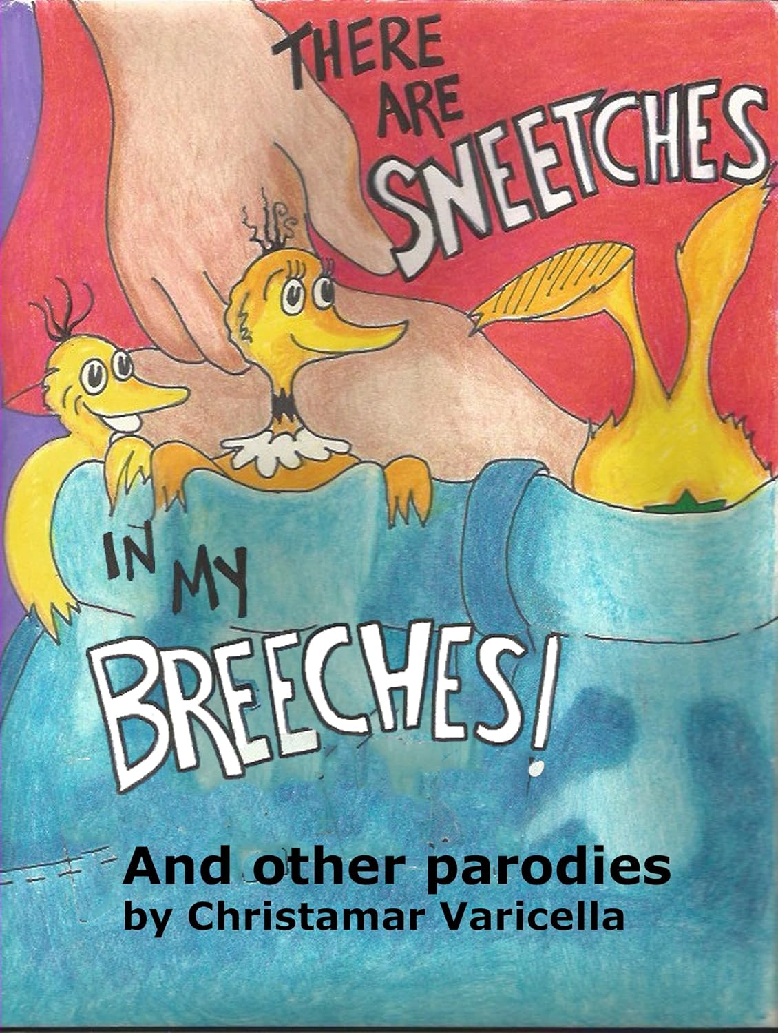 There Are Sneetches In My Breeches And Other Parodies