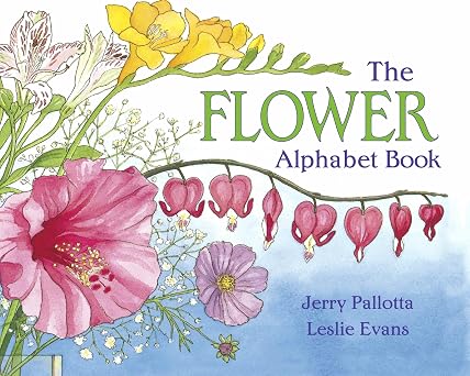 The Flower Alphabet Book Jerry Pallottas Alphabet Books