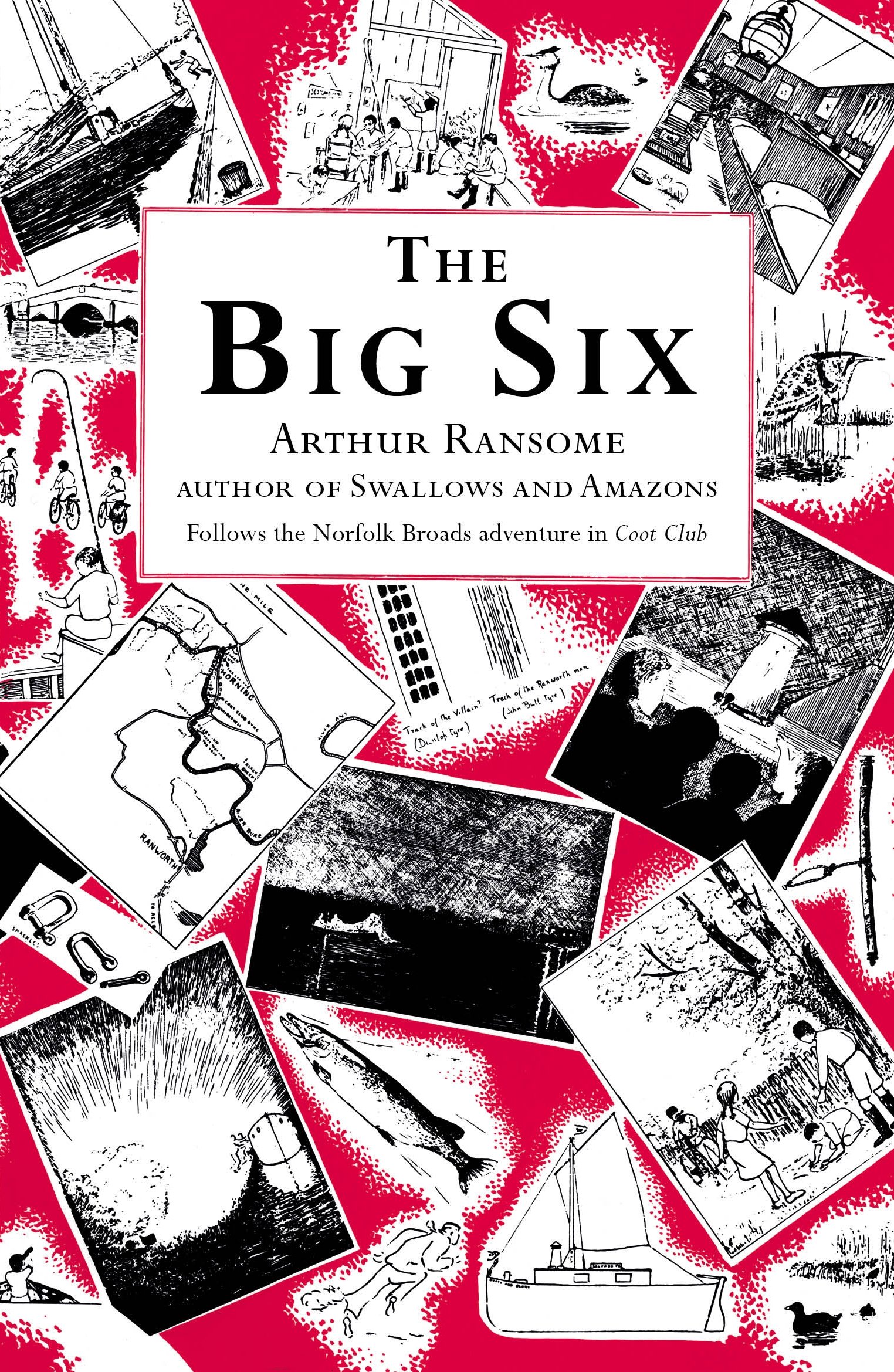 The Big Six (Swallows And Amazons) By Arthur Ransome