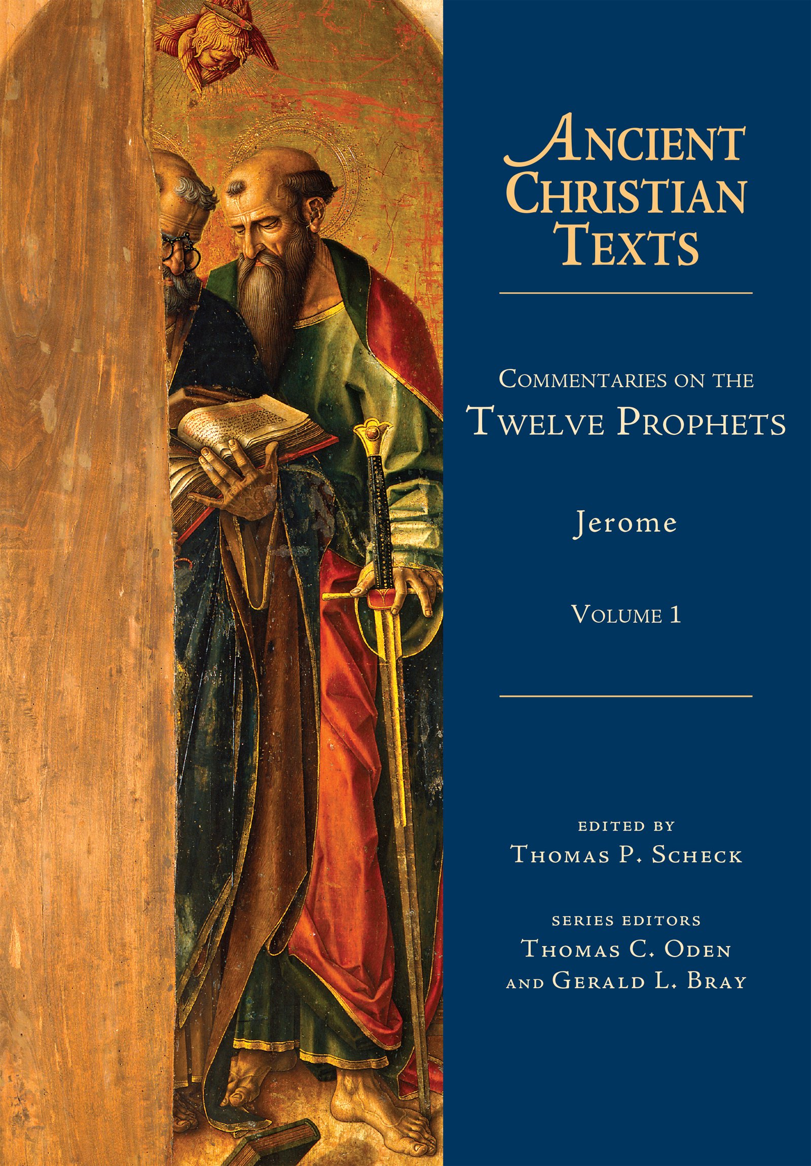 Commentaries on the Twelve Prophets: Volume 1 (Ancient Christian Texts)