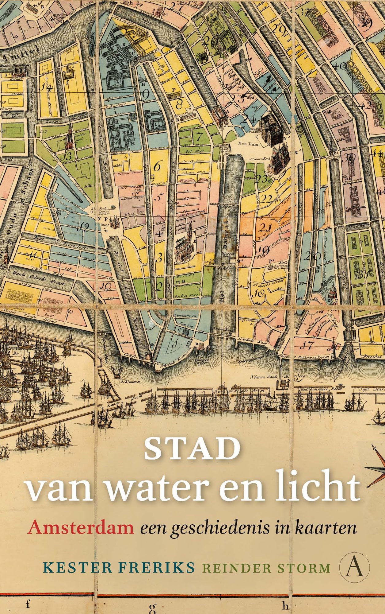 Stad van water en licht: Amsterdam, een geschiedenis in kaarten