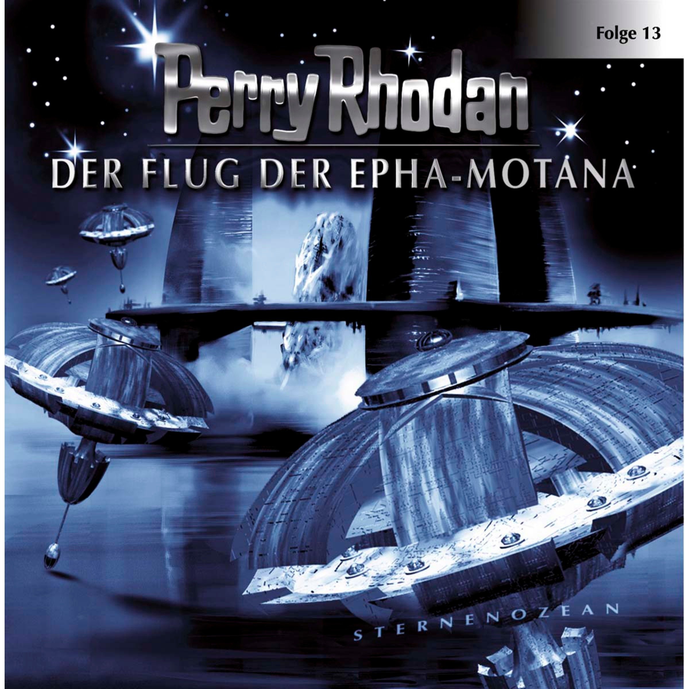 Der Flug der Epha-Motana: Perry Rhodan Sternenozean 13