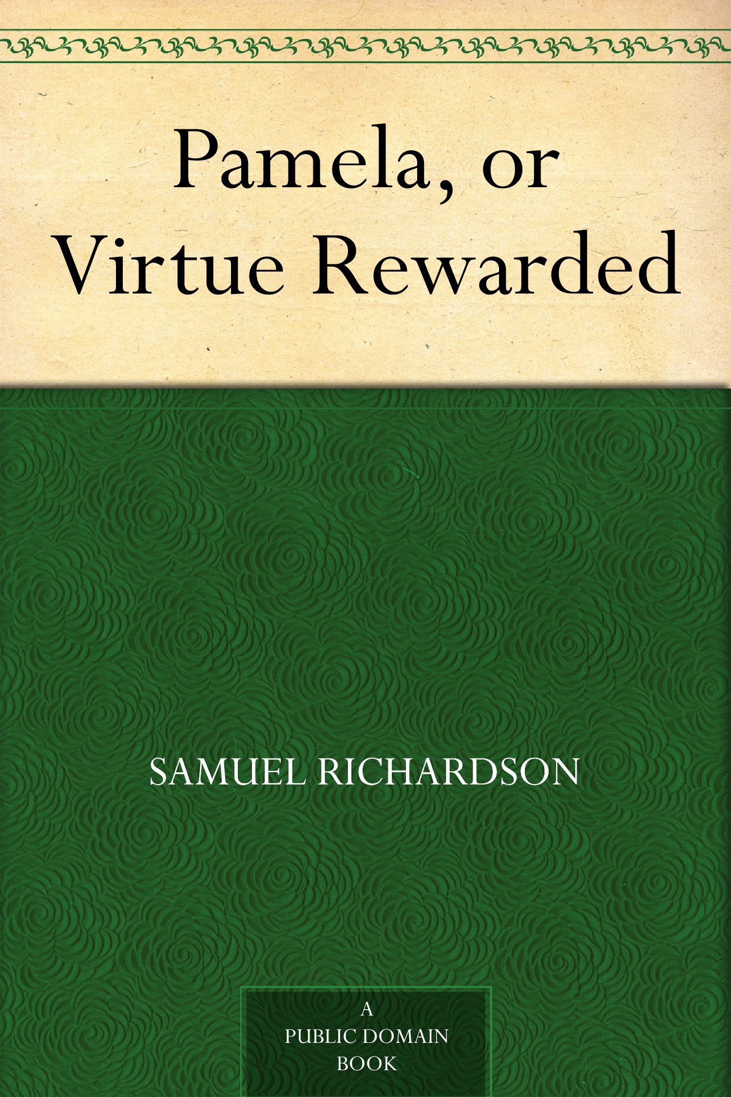 Pamela, or Virtue Rewarded