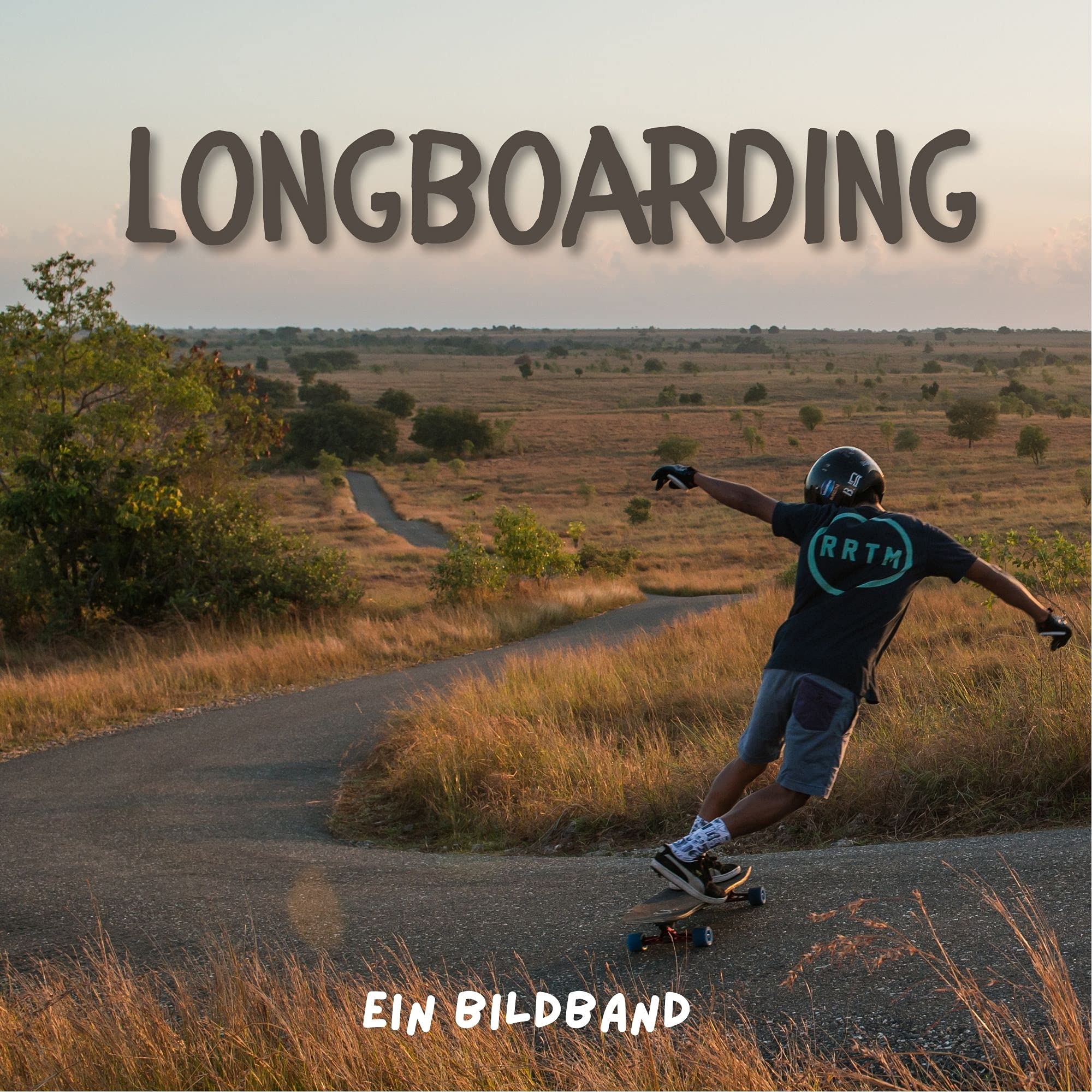 Longboarding: Ein Bildband