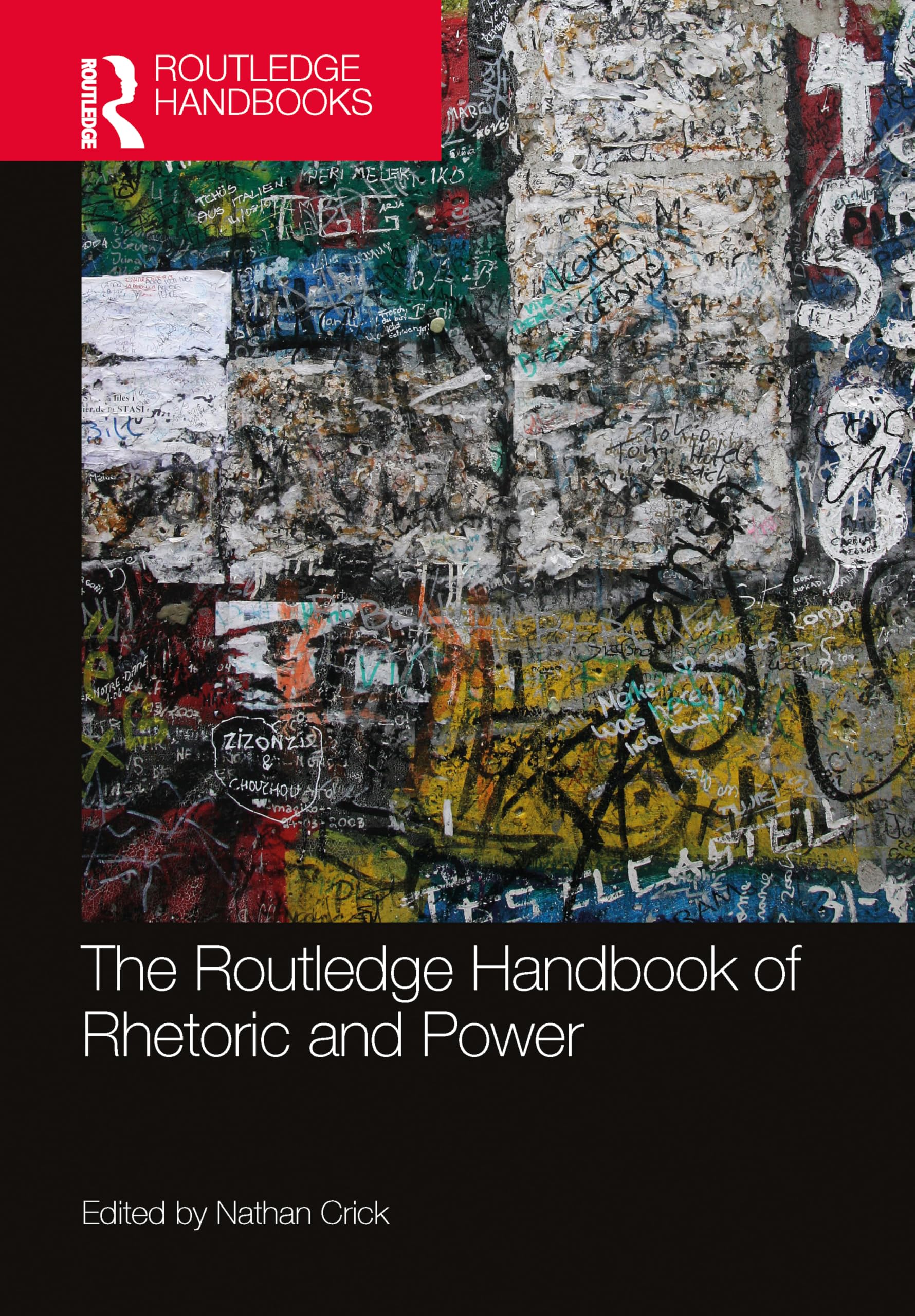 The Routledge Handbook of Rhetoric and Power (Routledge Handbooks in Communication Studies)