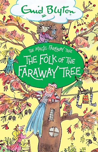 THE MAGIC FARAWAY TREE: THE FOLK OF THE FARAWAY TREE: Book 3