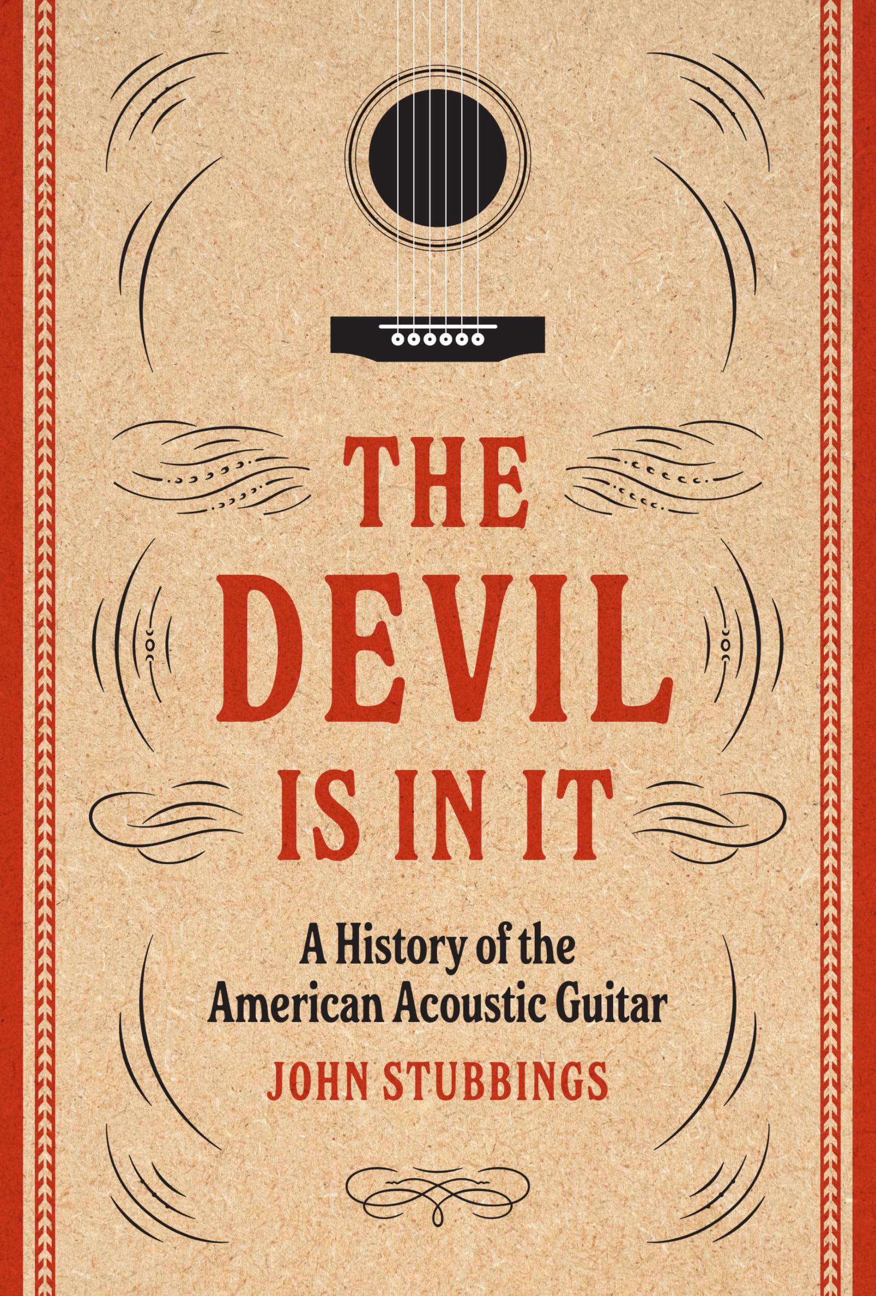 The Devil Is in It: A History of the American Acoustic Guitar