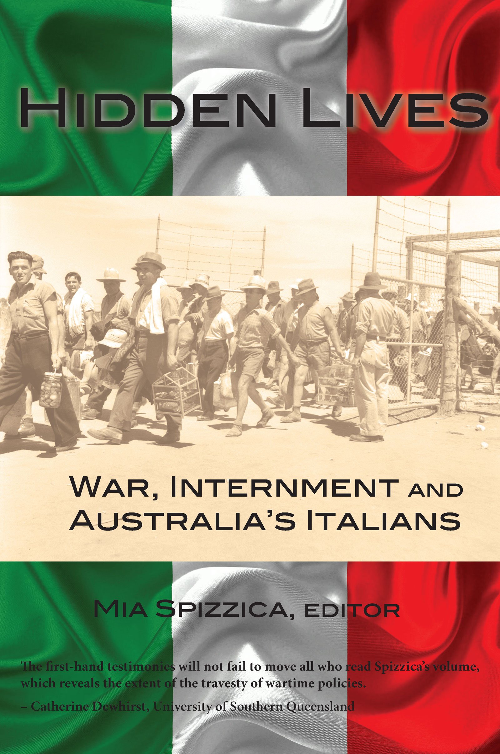 Buy Hidden Lives: War, Internment and Australia's Italians — BookShops.in