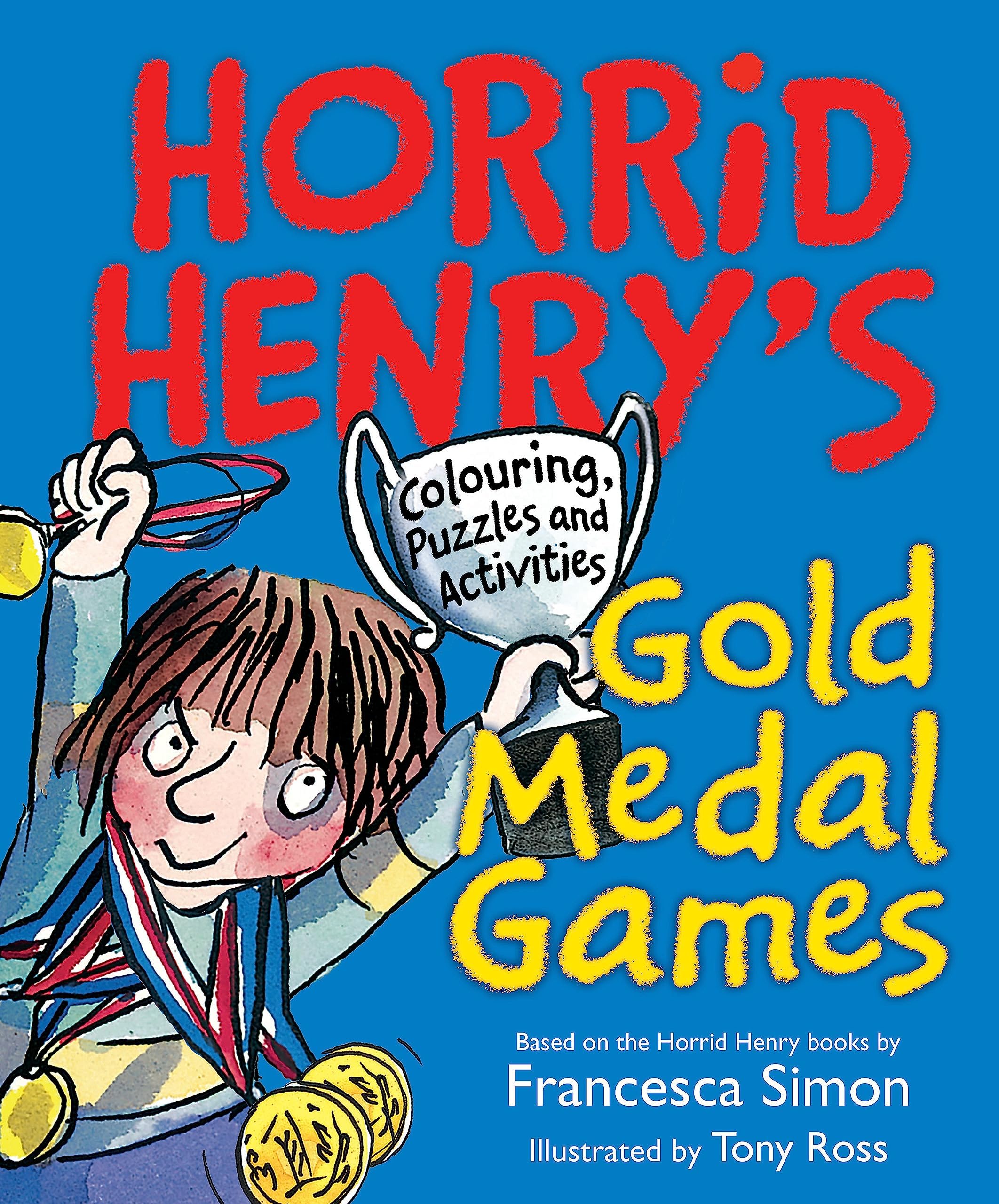 Horrid Henry's Gold Medal Games Paperback – Coloring Book, 2 June 2016