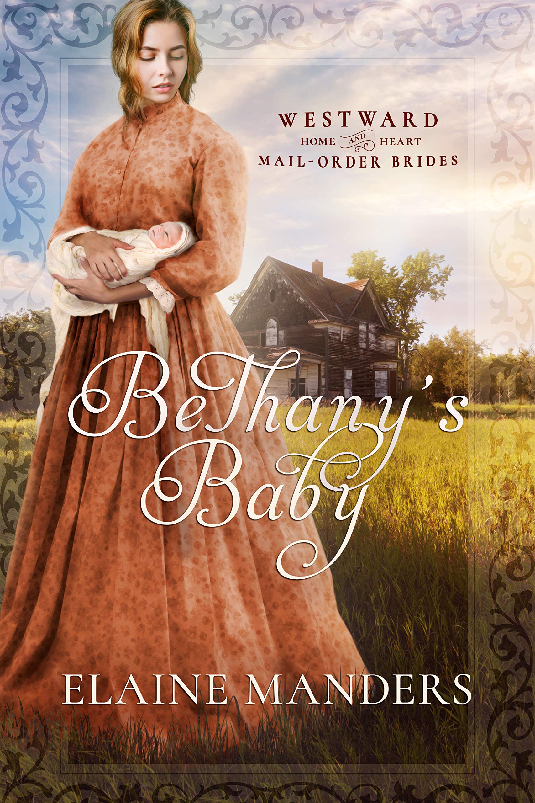 Bethany's Baby (Westward Home and Hearts Mail-Order Brides Book 5)