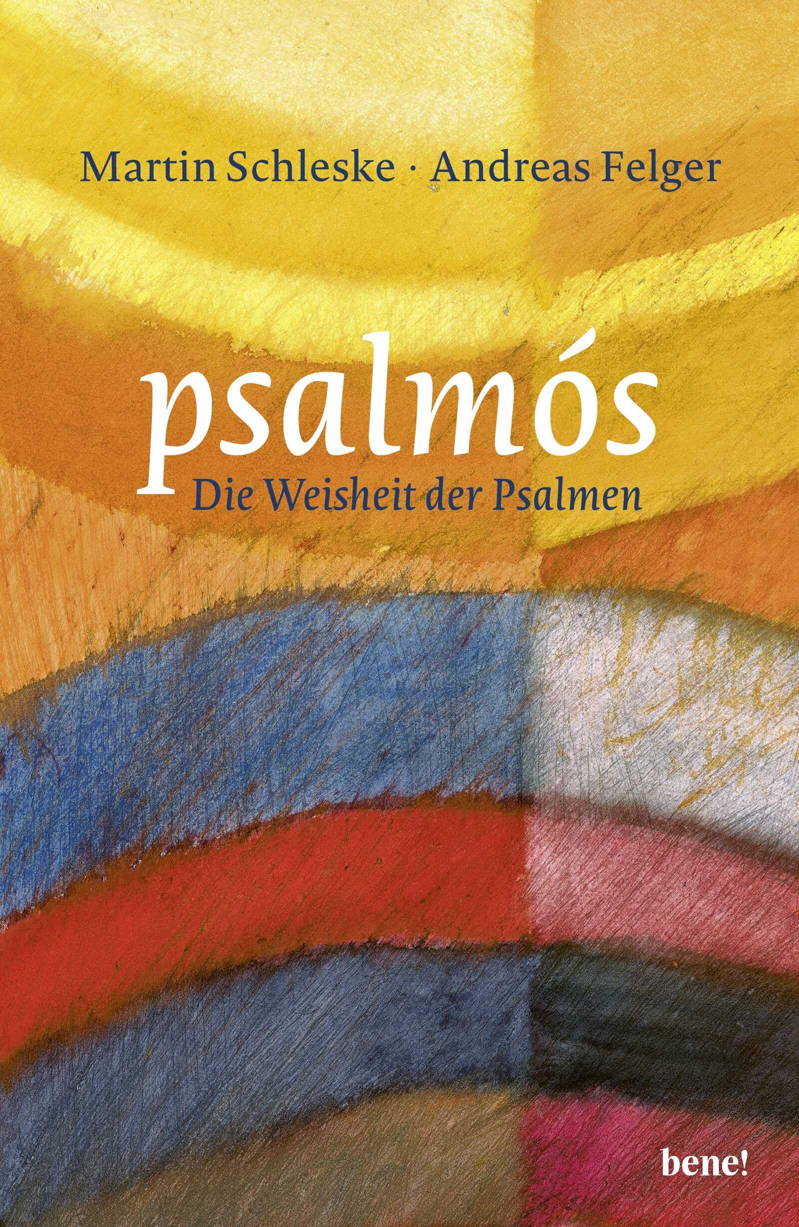 psalmós: Die Weisheit der Psalmen