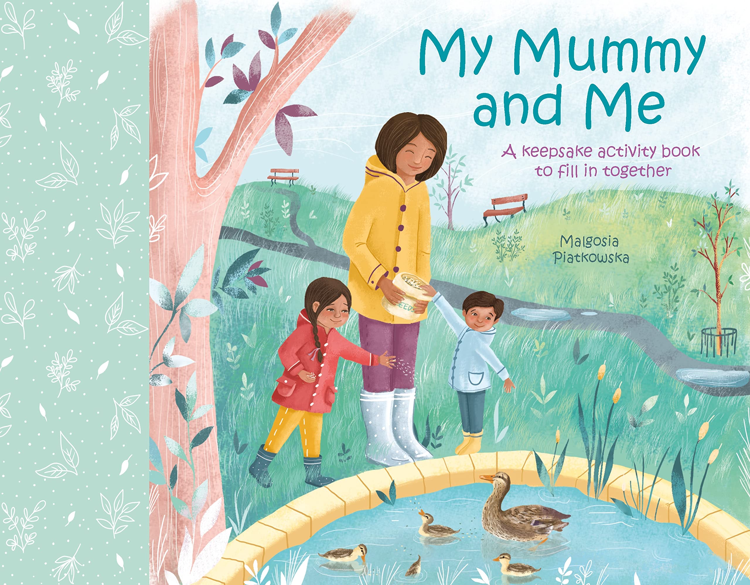 My Mummy and Me: A Keepsake Activity Book to Fill in Together (Family Keepsake Books, 2)