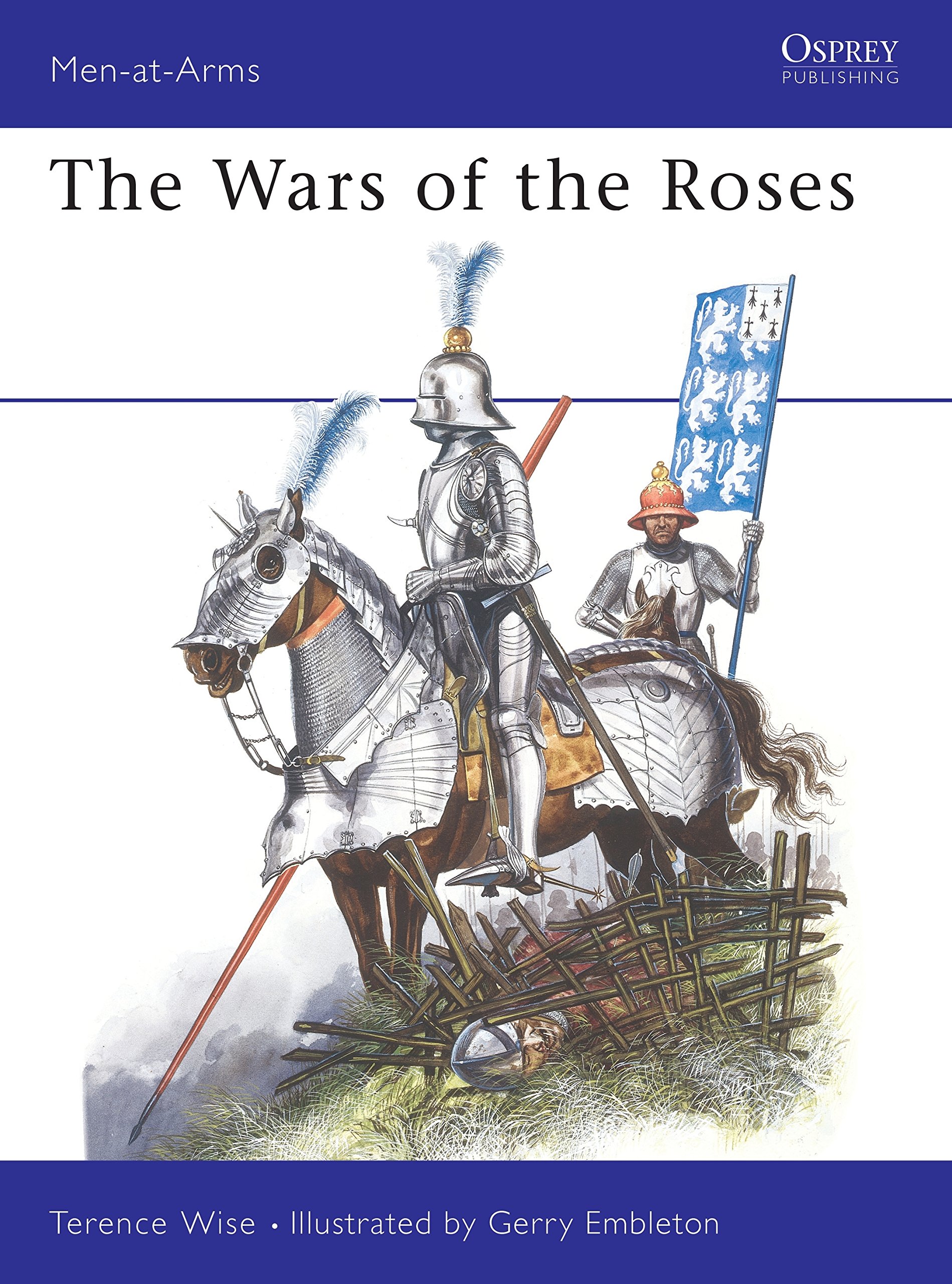 The Wars of the Roses 145 MenatArms by Terence Wise PAPERBACK 9780850455205