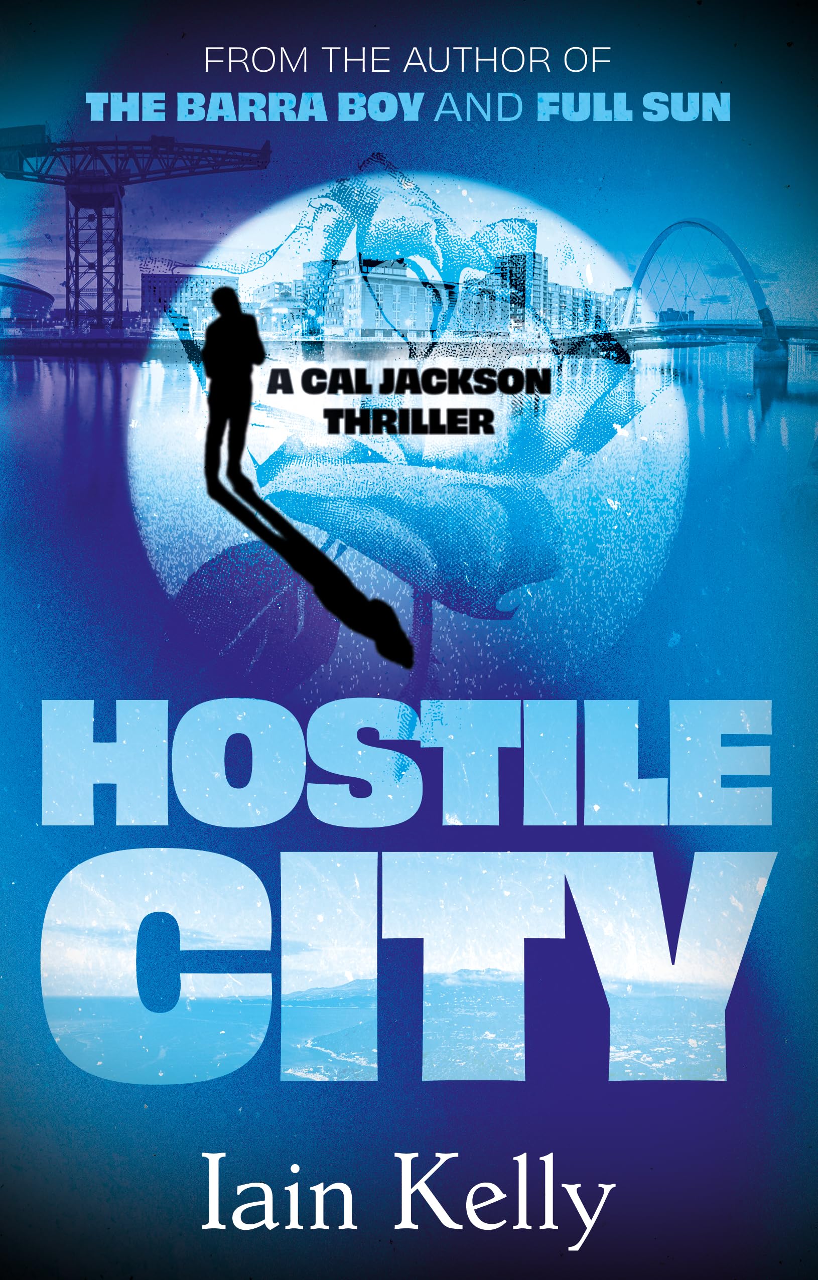 Hostile City by Iain Kelly (Paperback Book)
