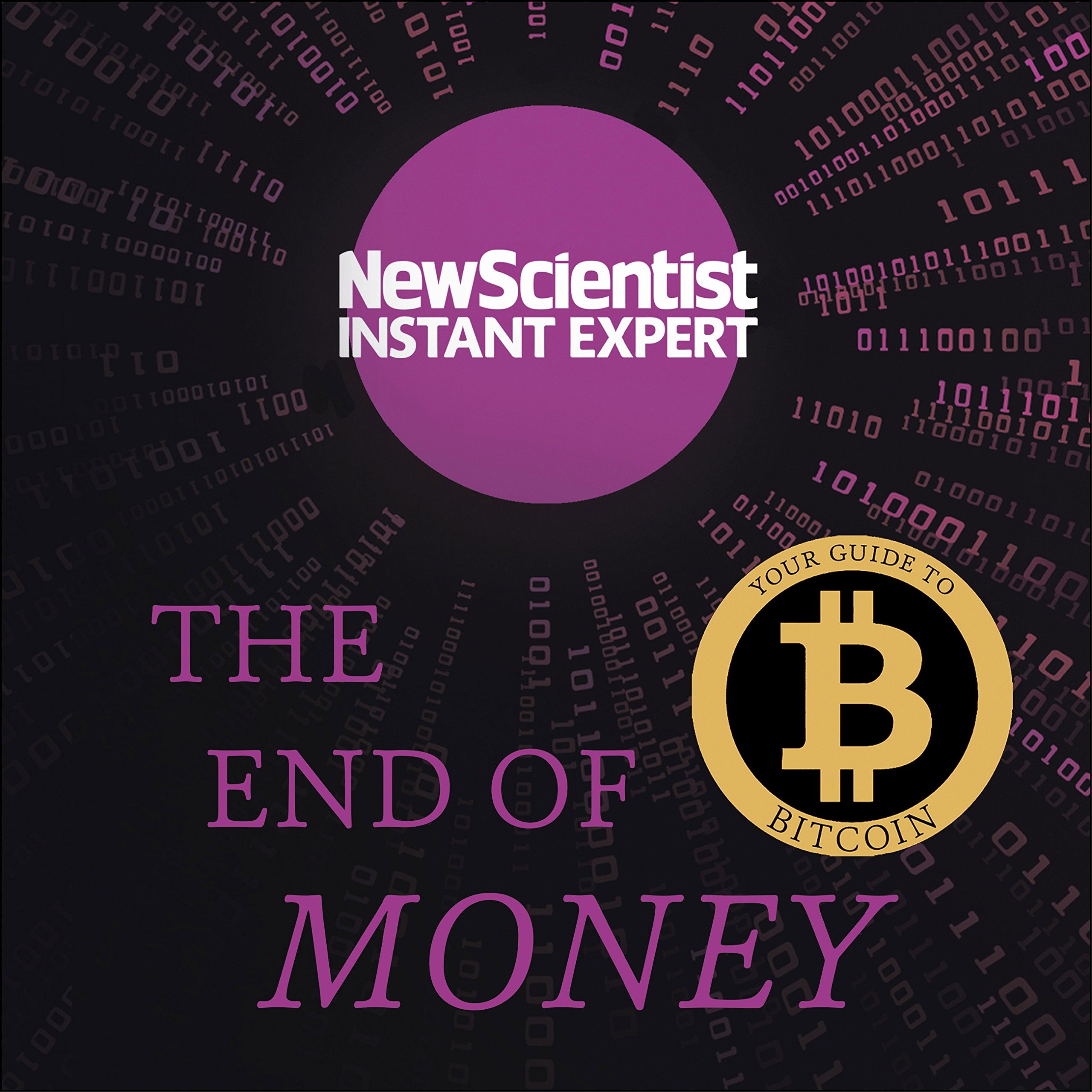 The End of Money: The story of bitcoin, cryptocurrencies and the blockchain revolution