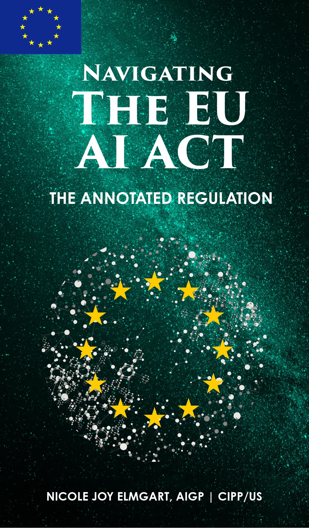 Navigating the EU AI Act: The Annotated Regulation (English Edition)