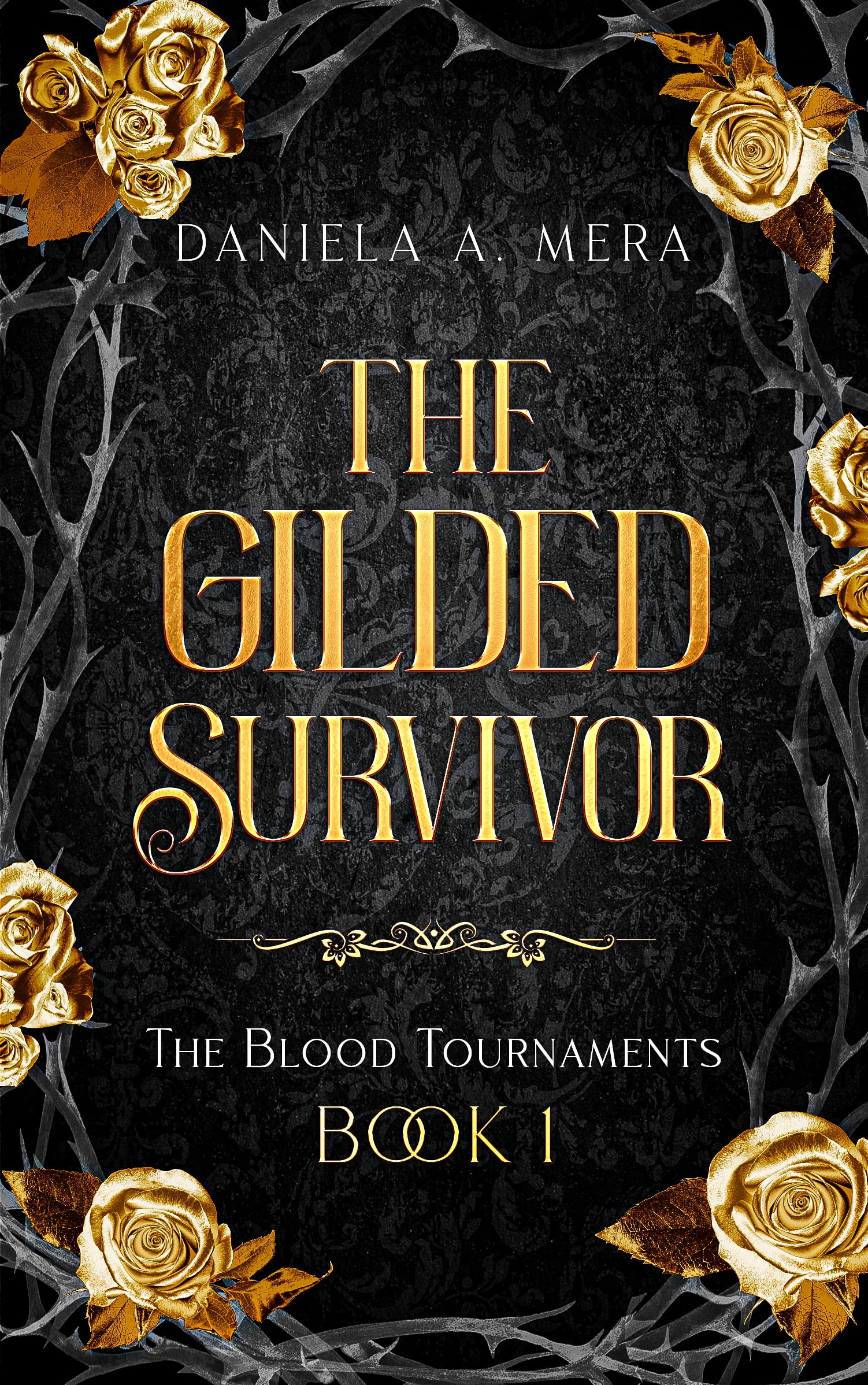 The Gilded Survivor (The Blood Tournaments Book 1): A YA Dystopian Fantasy Romance