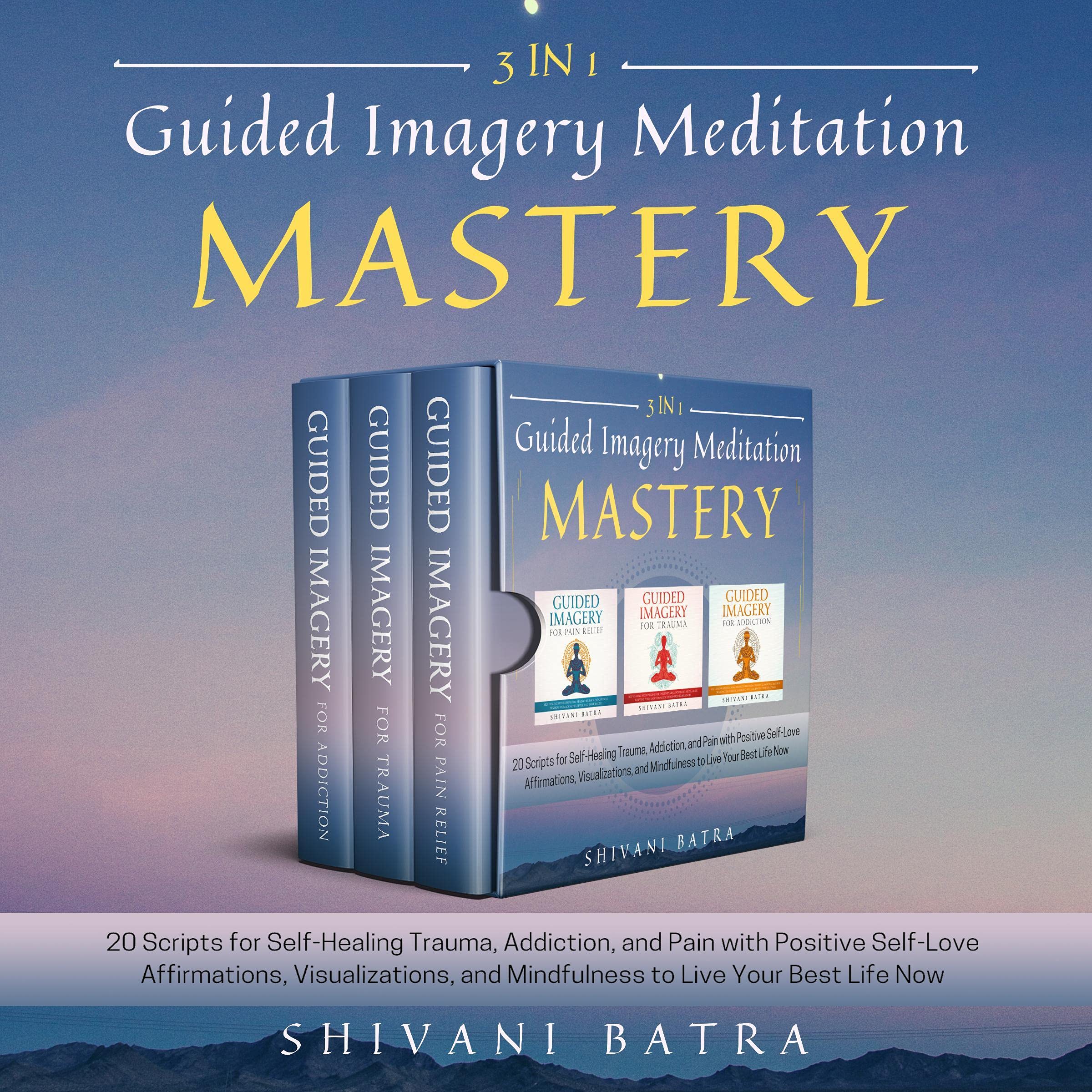 Cover art for 3 in 1: Guided Imagery Meditation Mastery