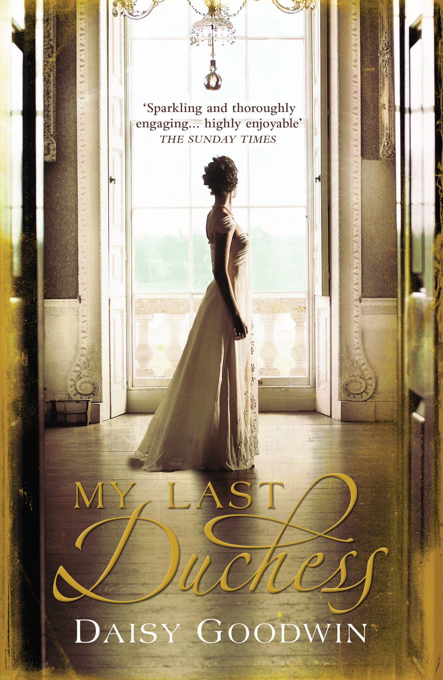 My Last Duchess By Daisy Goodwin. 9780755348060