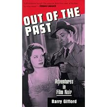 Out of the Past Adventures in Film Noir