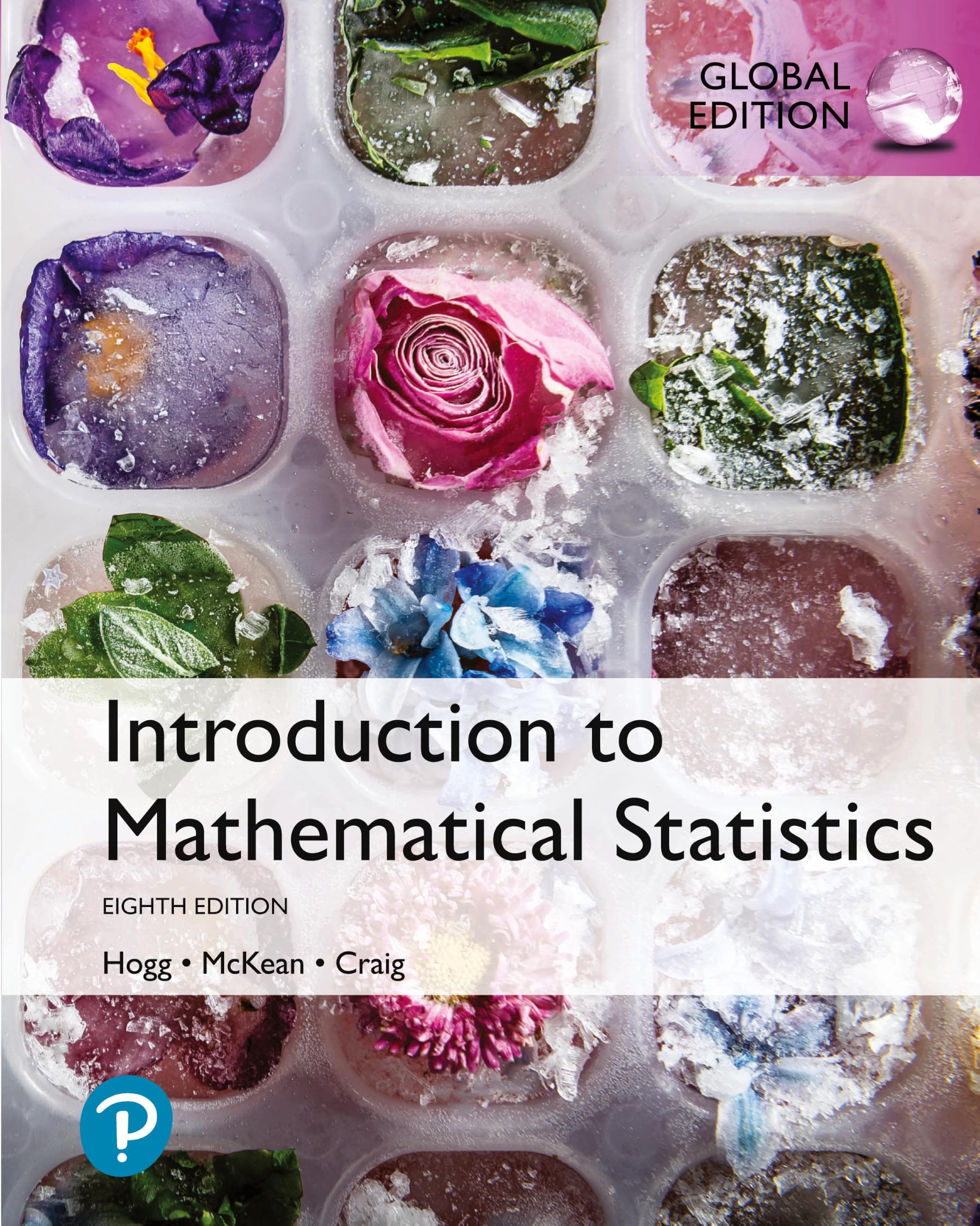 Introduction to Mathematical Statistics, Global Edition