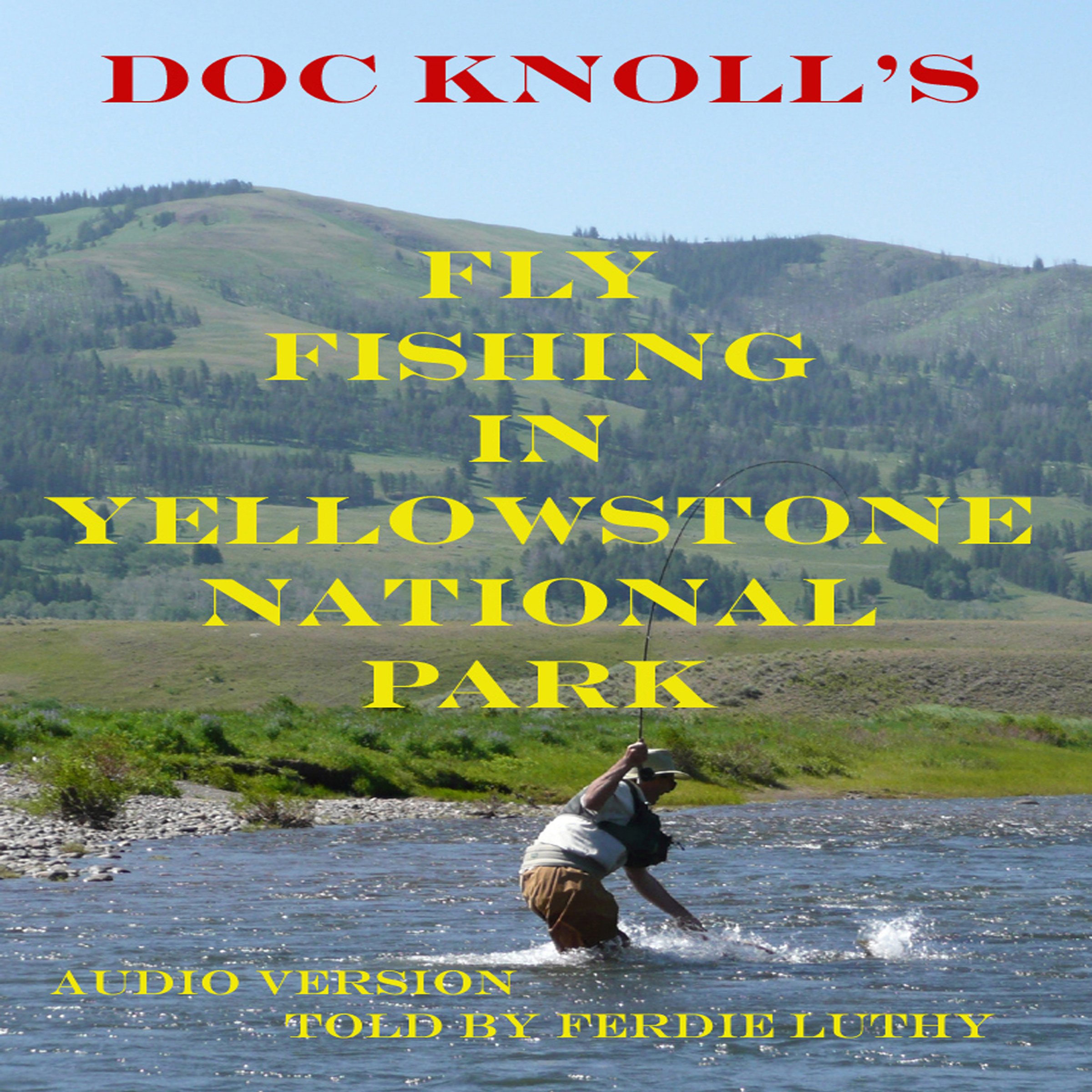 Cover art for Fly Fishing in Yellowstone National Park