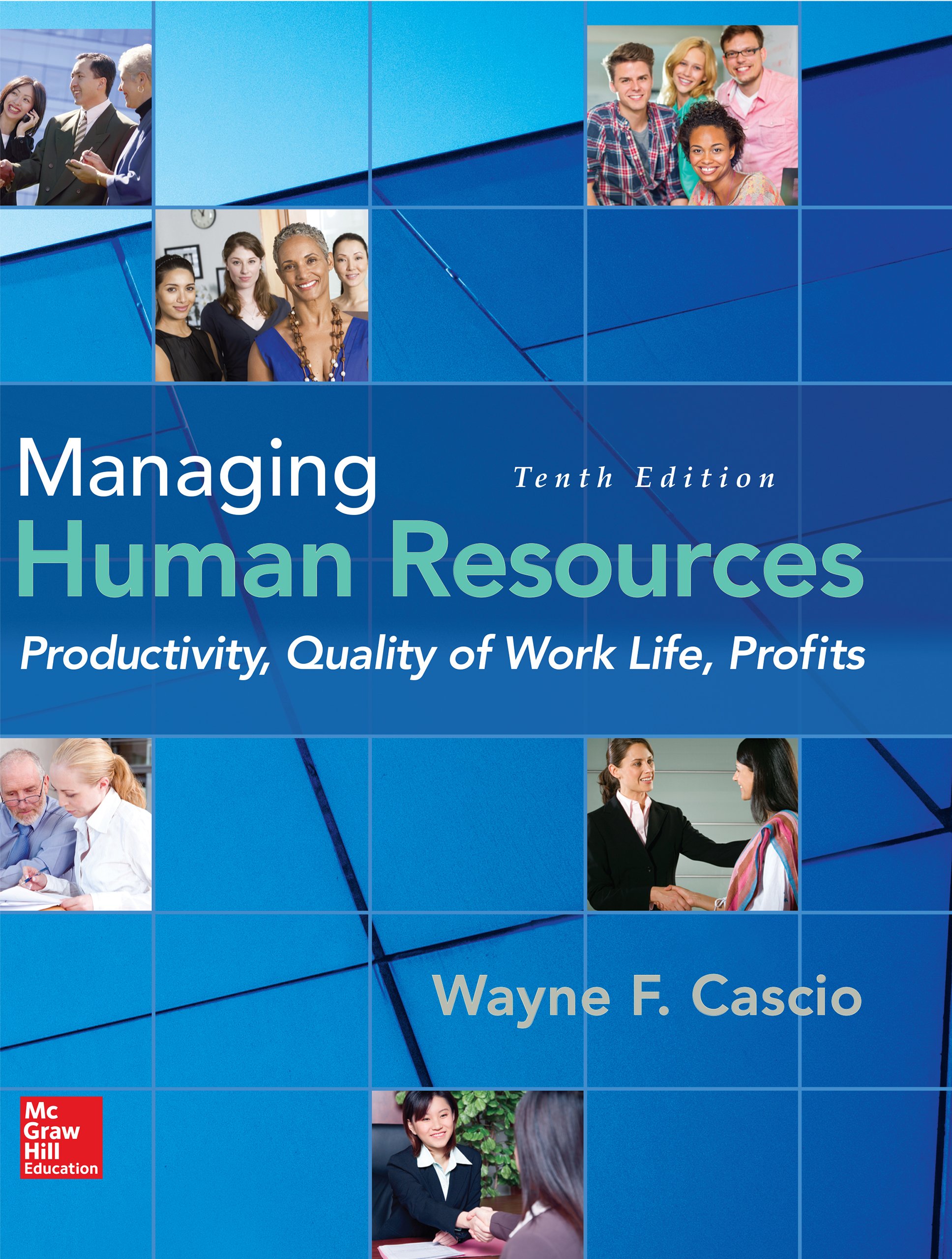 Managing Human Resources: Productivity, Quality of Work Life, Profits