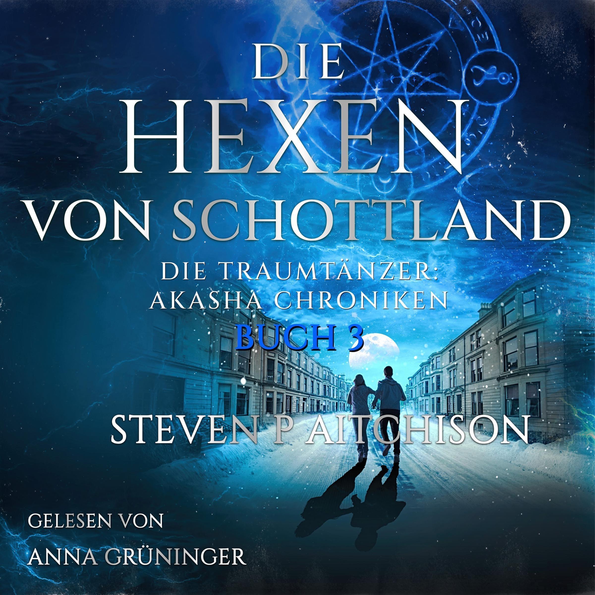 Cover art for Die Hexen von Schottland: Traumtänzer: Die Akashic-Chroniken Band 3