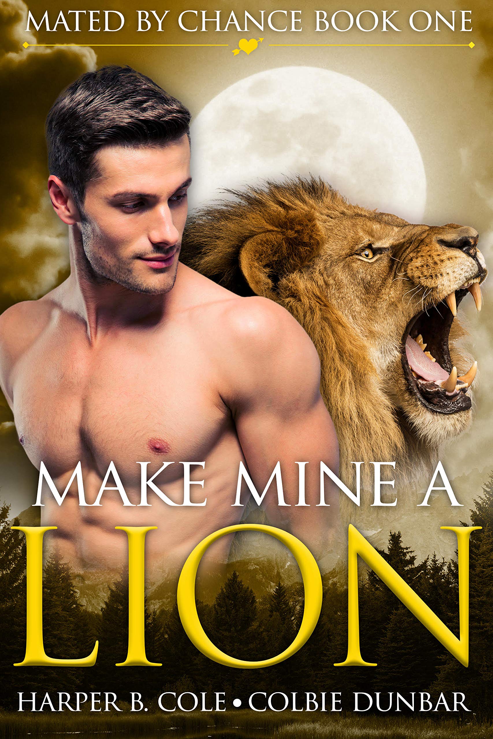 Make Mine A Lion (Mated by Chance Book 1)