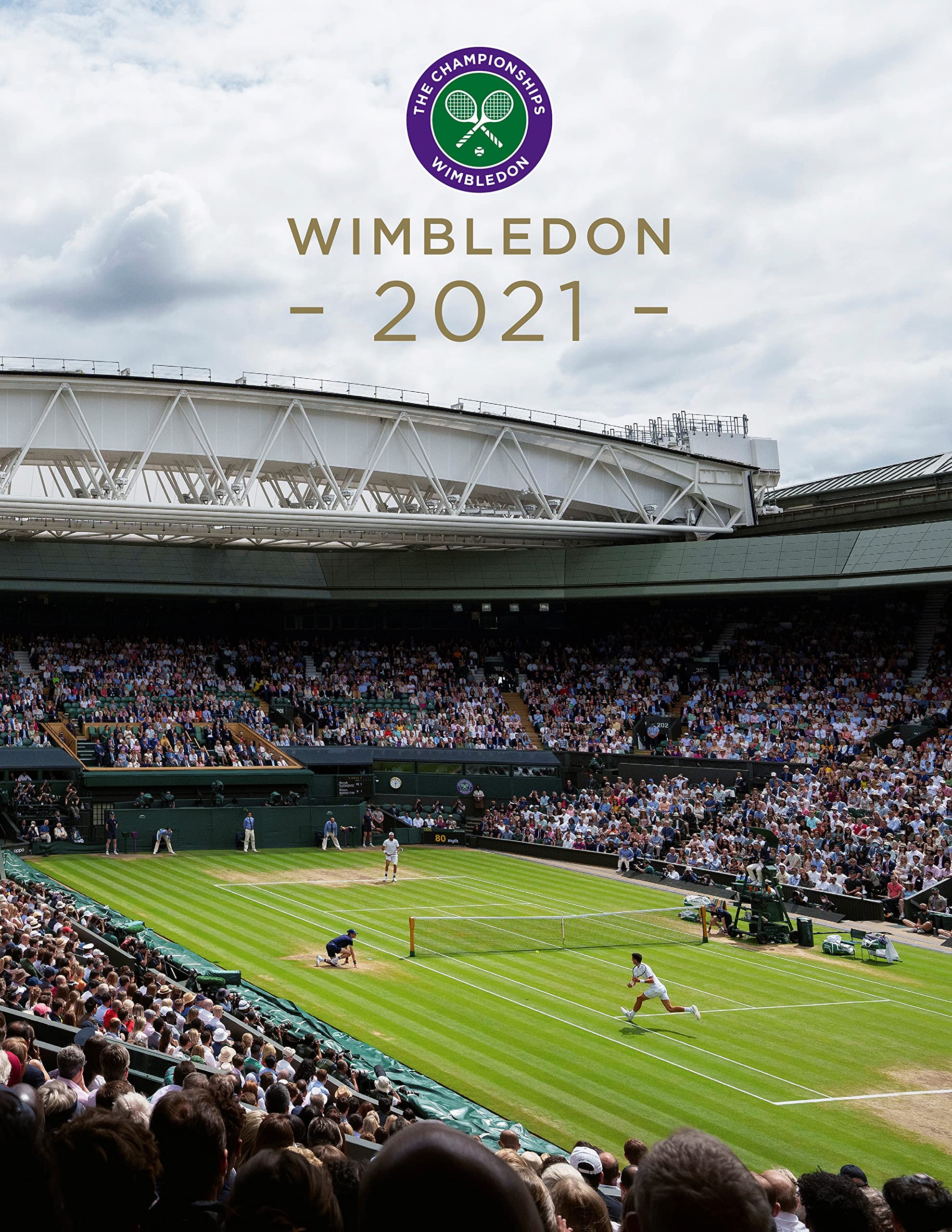 Wimbledon 2021: The Official Story of The Championships,Paul New