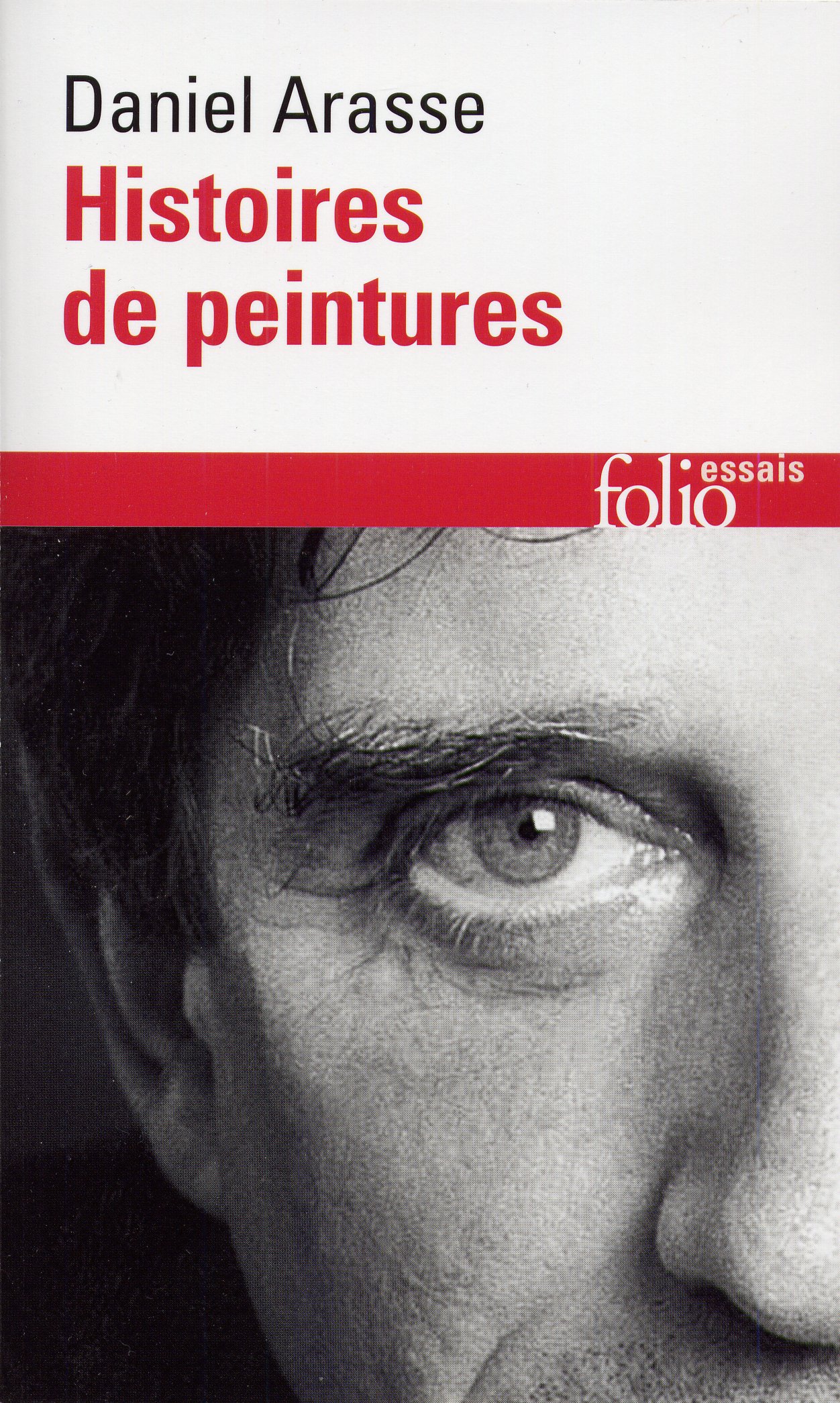 Histoires de Peintures: A32081 (Folio Essais)