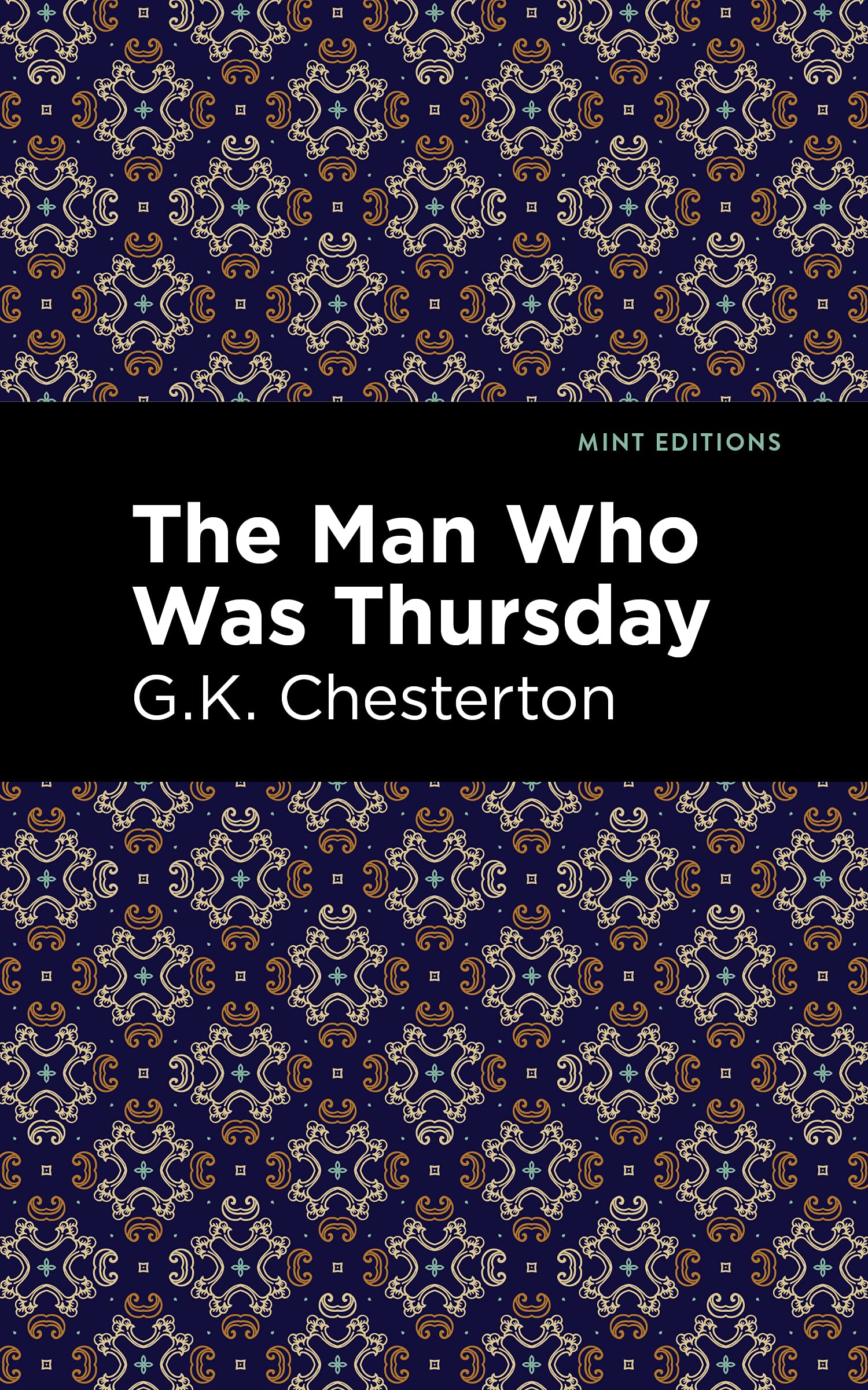 The Man Who Was Thursday (Mint Editions (Philosophical and Theological Work))
