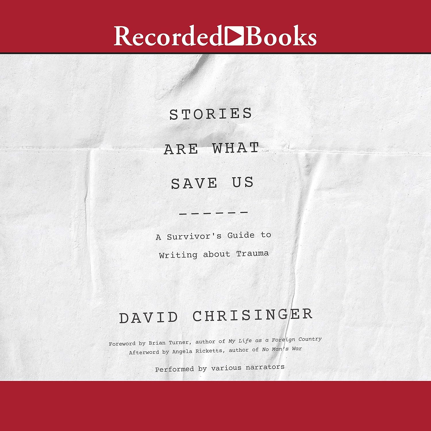Stories Are What Save Us: A Survivors Guide to Writing About Trauma