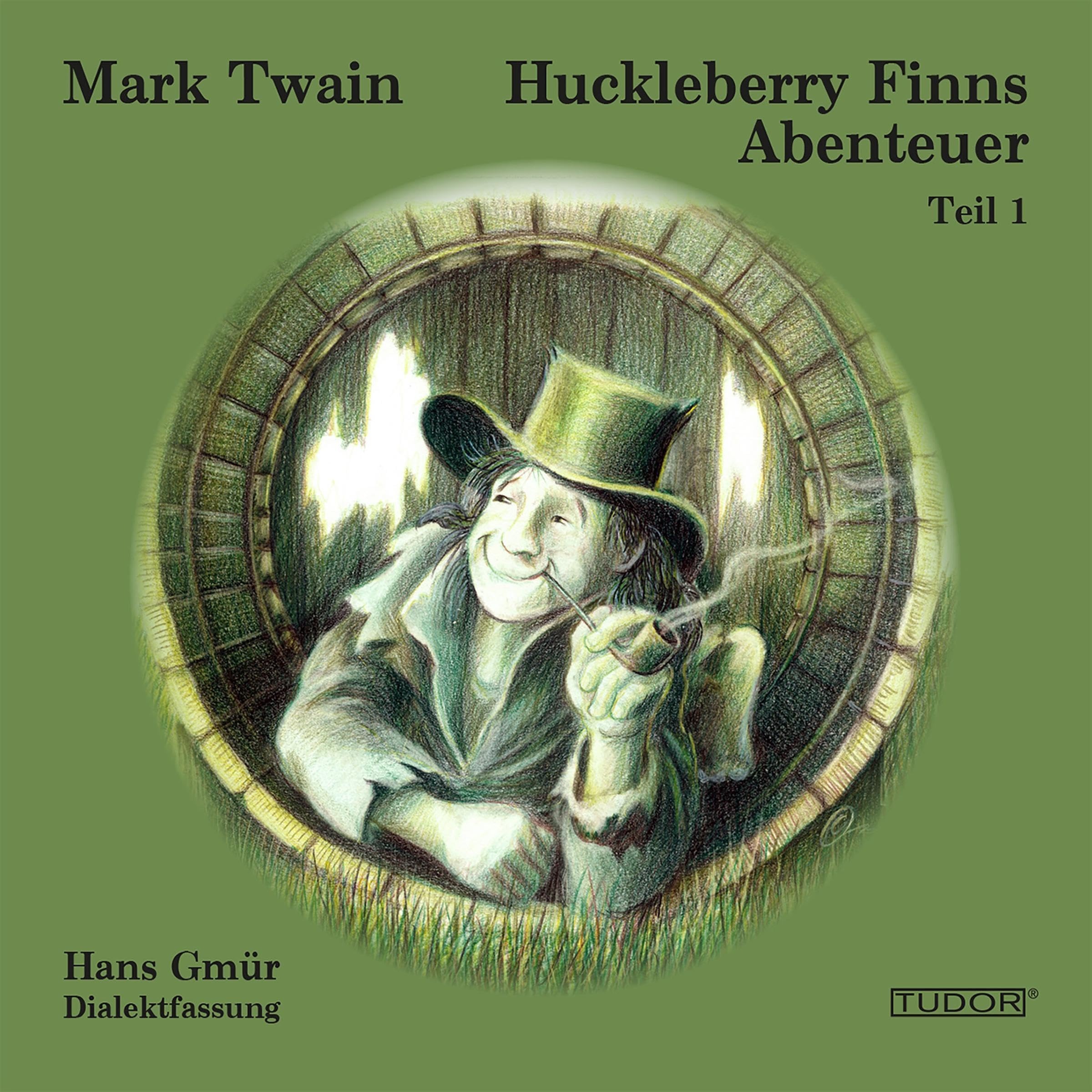Cover art for Huckleberry Finns Abenteuer: Huckleberry Finns Abenteuer, Teil 1