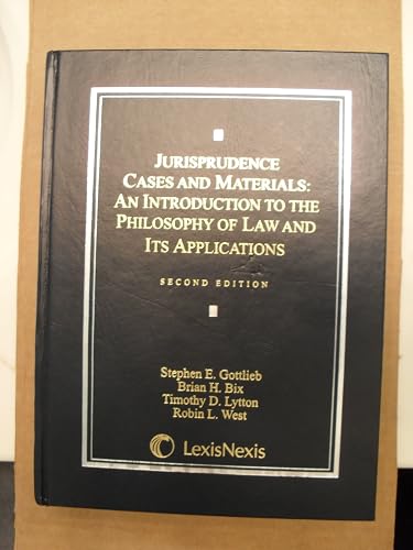 Jurisprudence Cases and Materials: An Introduction to the Philosophy of Law and Its Applications