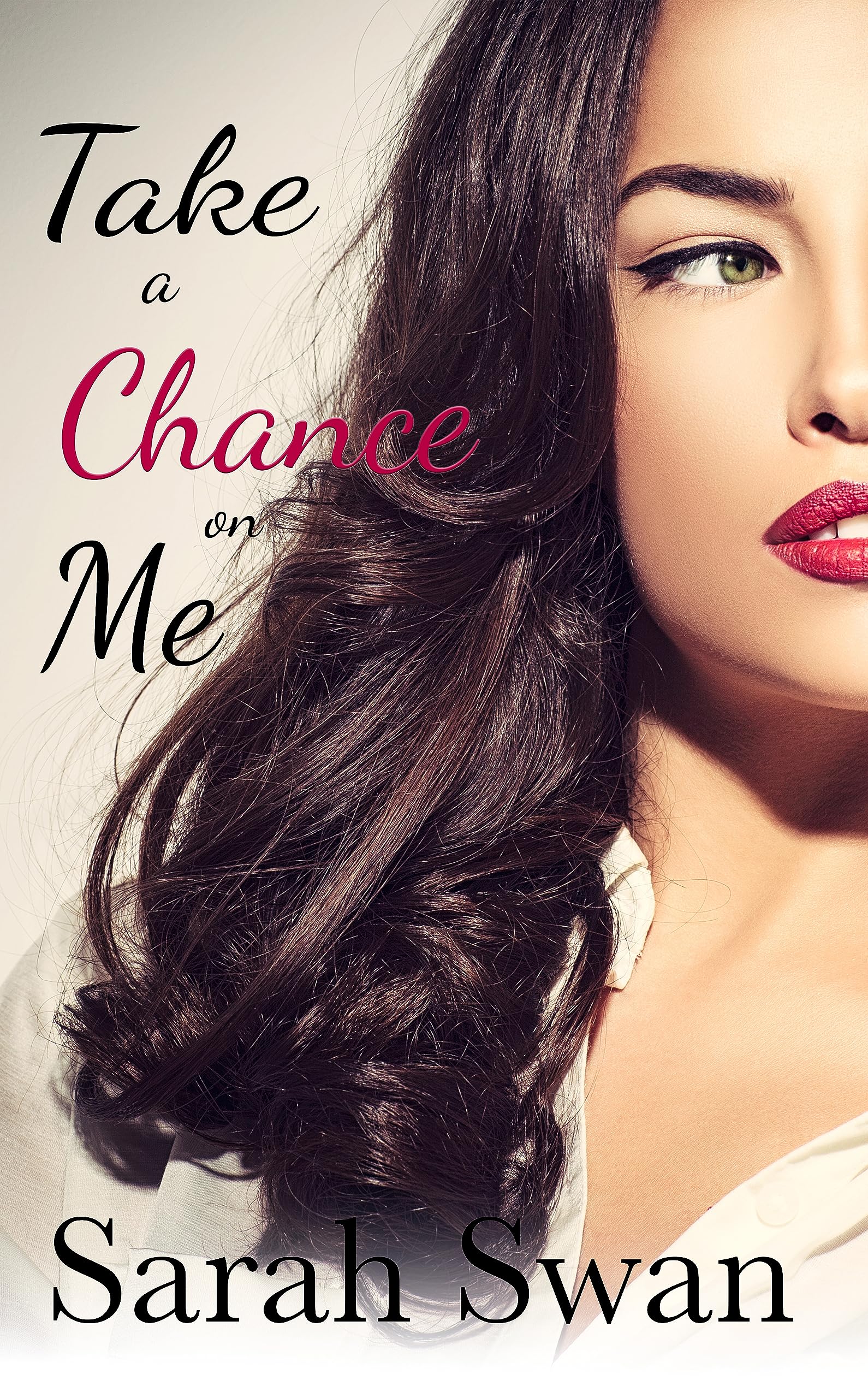 Take a Chance on Me (Taking Chances Book 1)