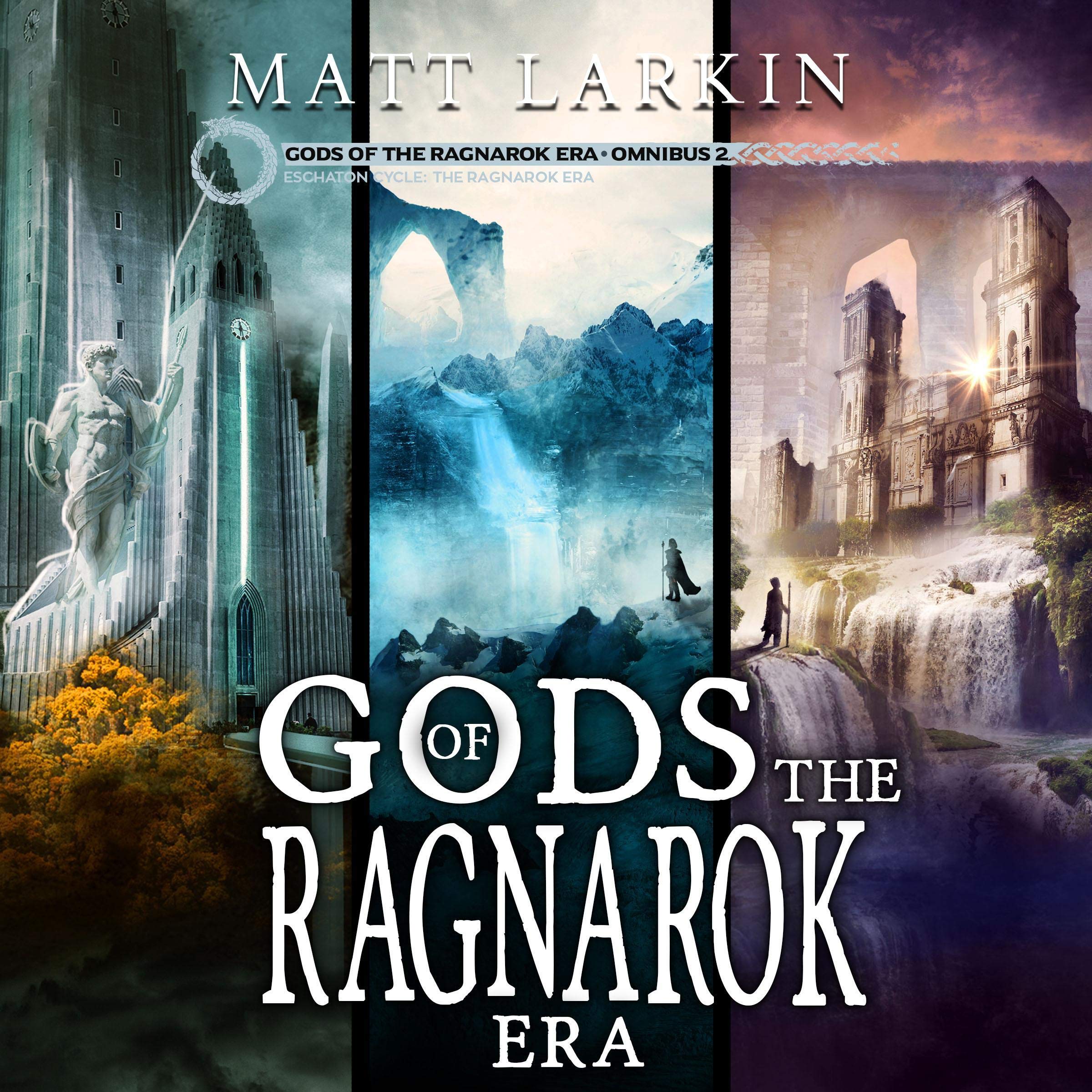 Gods of the Ragnarok Era, Omnibus 2: Books 4-6