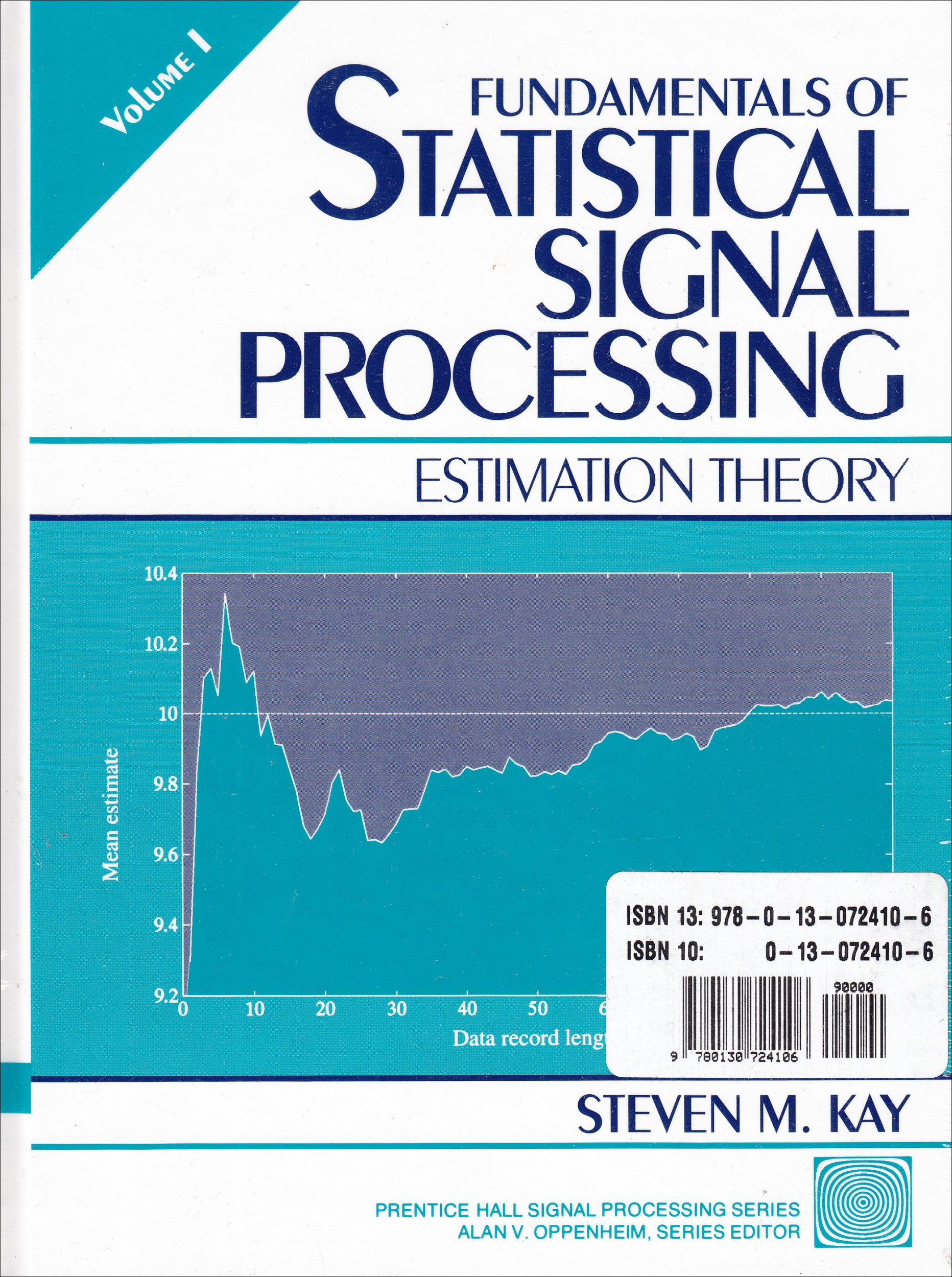 Fundamentals Of Statistical Signal Processing (2 Volumes) Hardcover – January 1, 2001