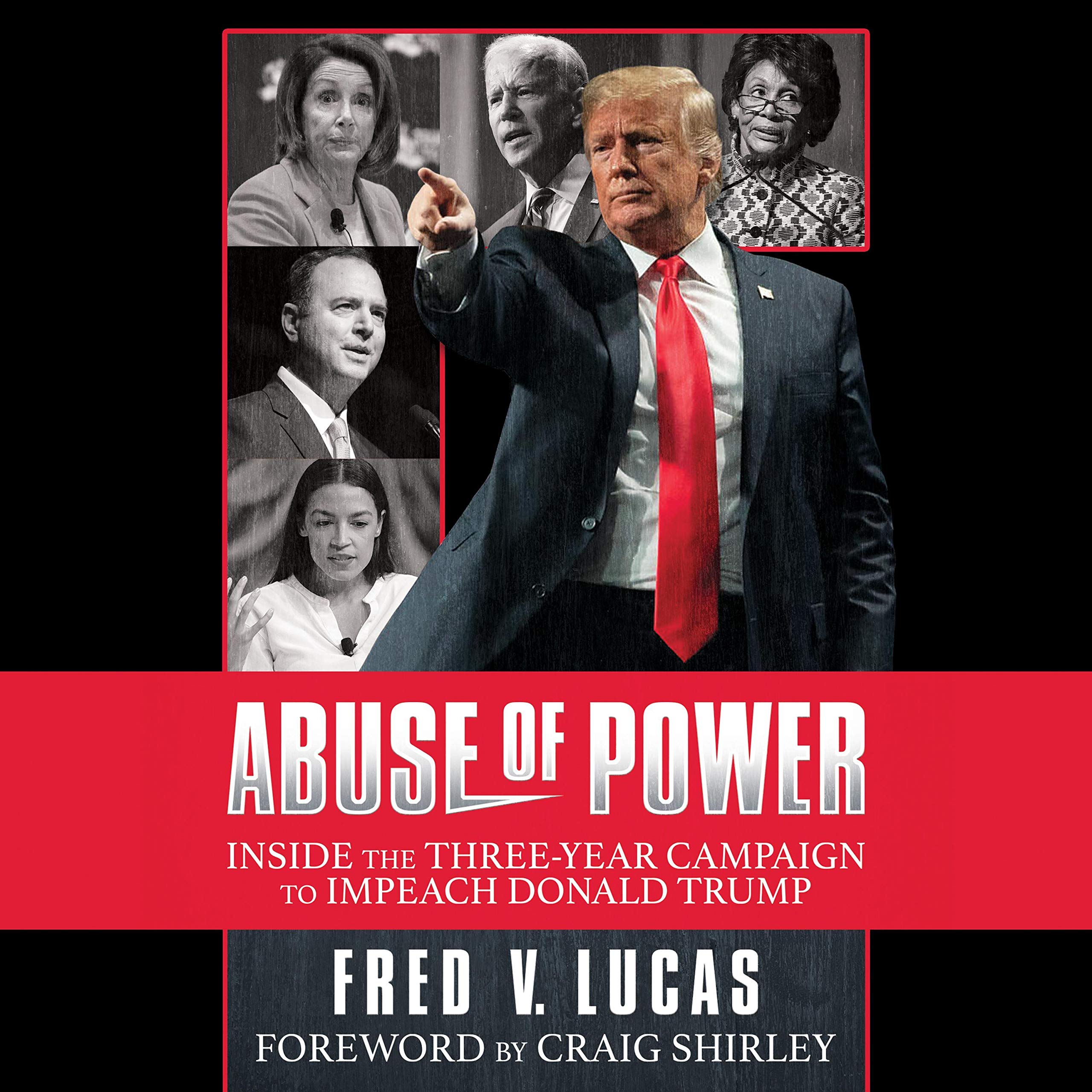 Abuse of Power: Inside The Three-Year Campaign to Impeach Donald Trump