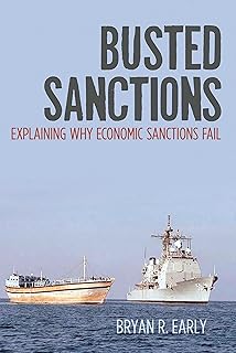 Busted Sanctions: Explaining Why Economic Sanctions Fail