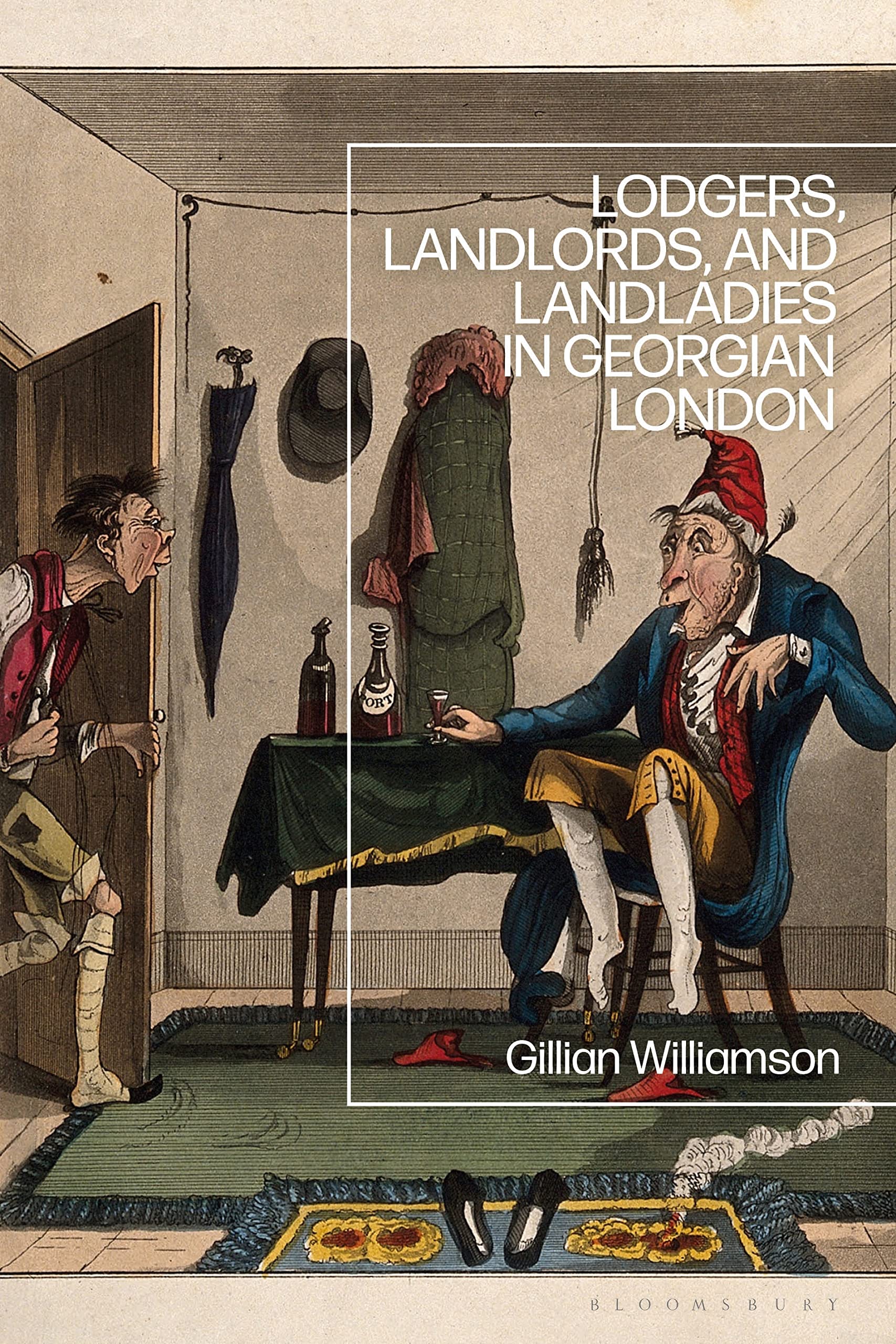 Lodgers, Landlords, and Landladies in Georgian London by Gill... - 9781350257016