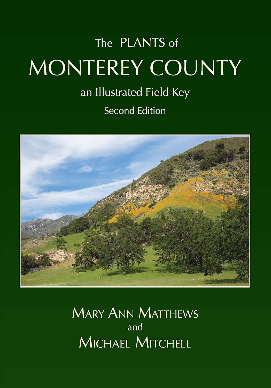 The Plants of Monterey County an illustrated Field Guide Second Edition