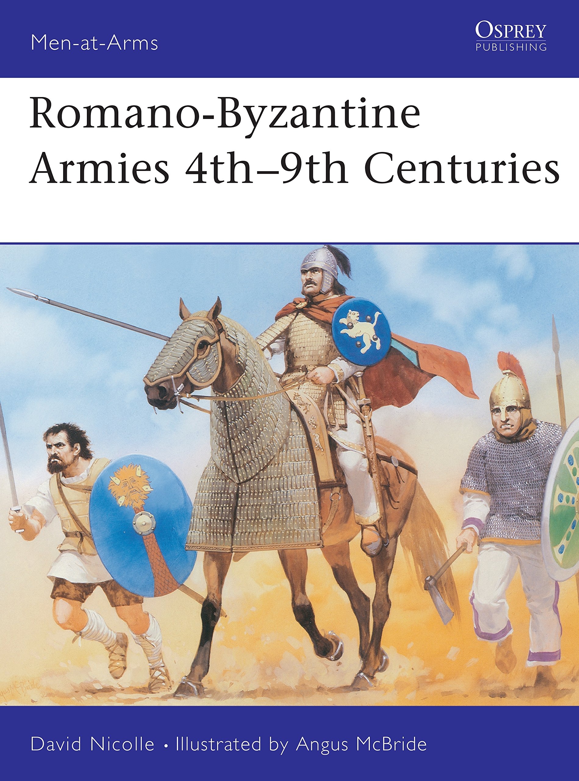 Osprey Men-at-Arms Romano-Byzantine Armies 4th-9th Centuries PB David Nicolle