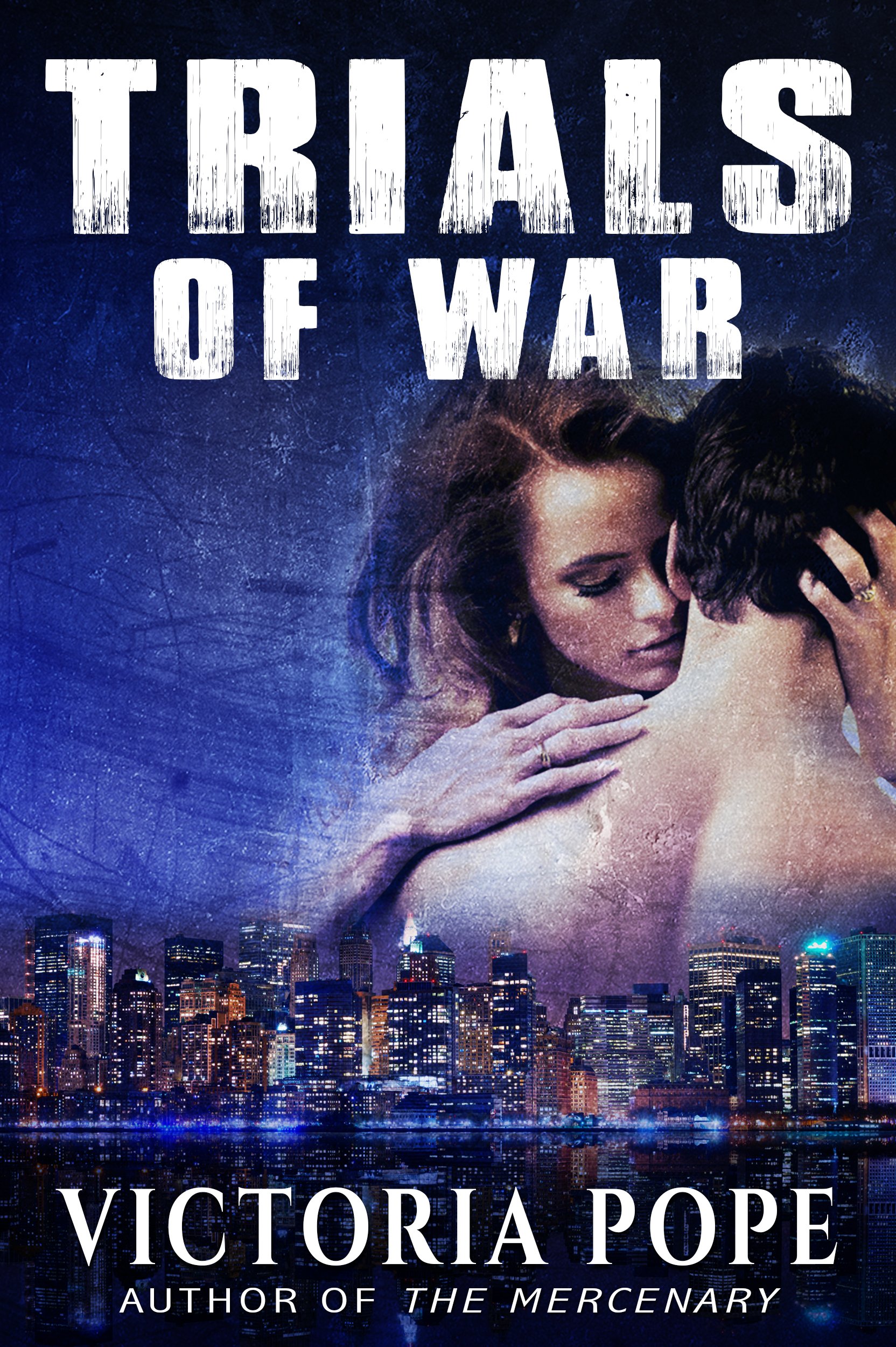 Trials of War (Unhinged Book 3)