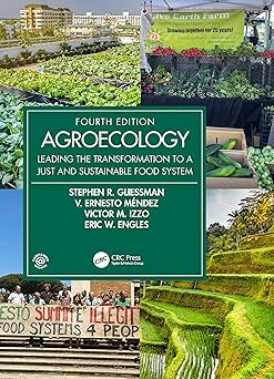 Agroecology: Leading the Transformation to a Just and Sustainable Food System (Advances in Agroecology)-Wow! eBook
