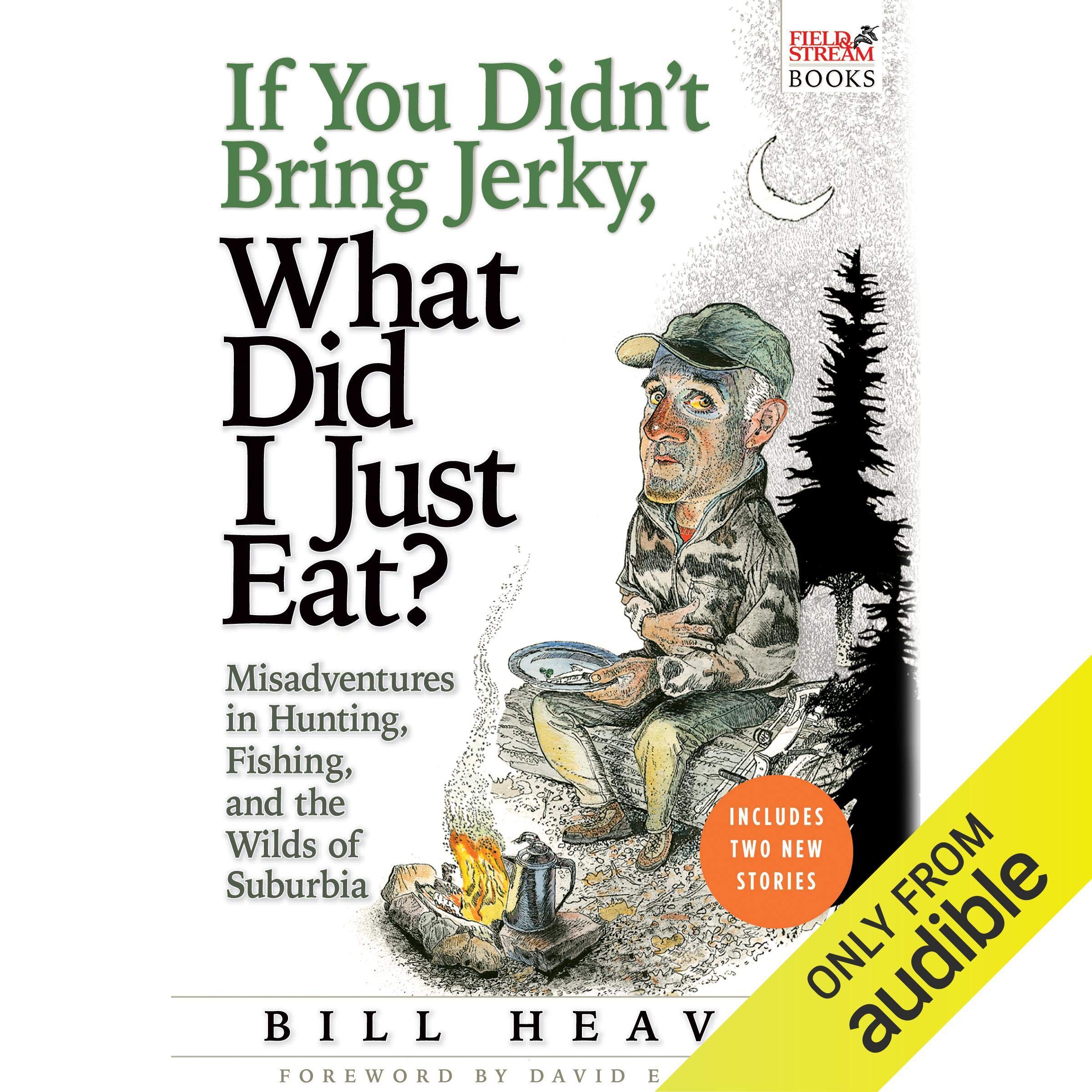 If You Didn't Bring Jerky, What Did I Just Eat?