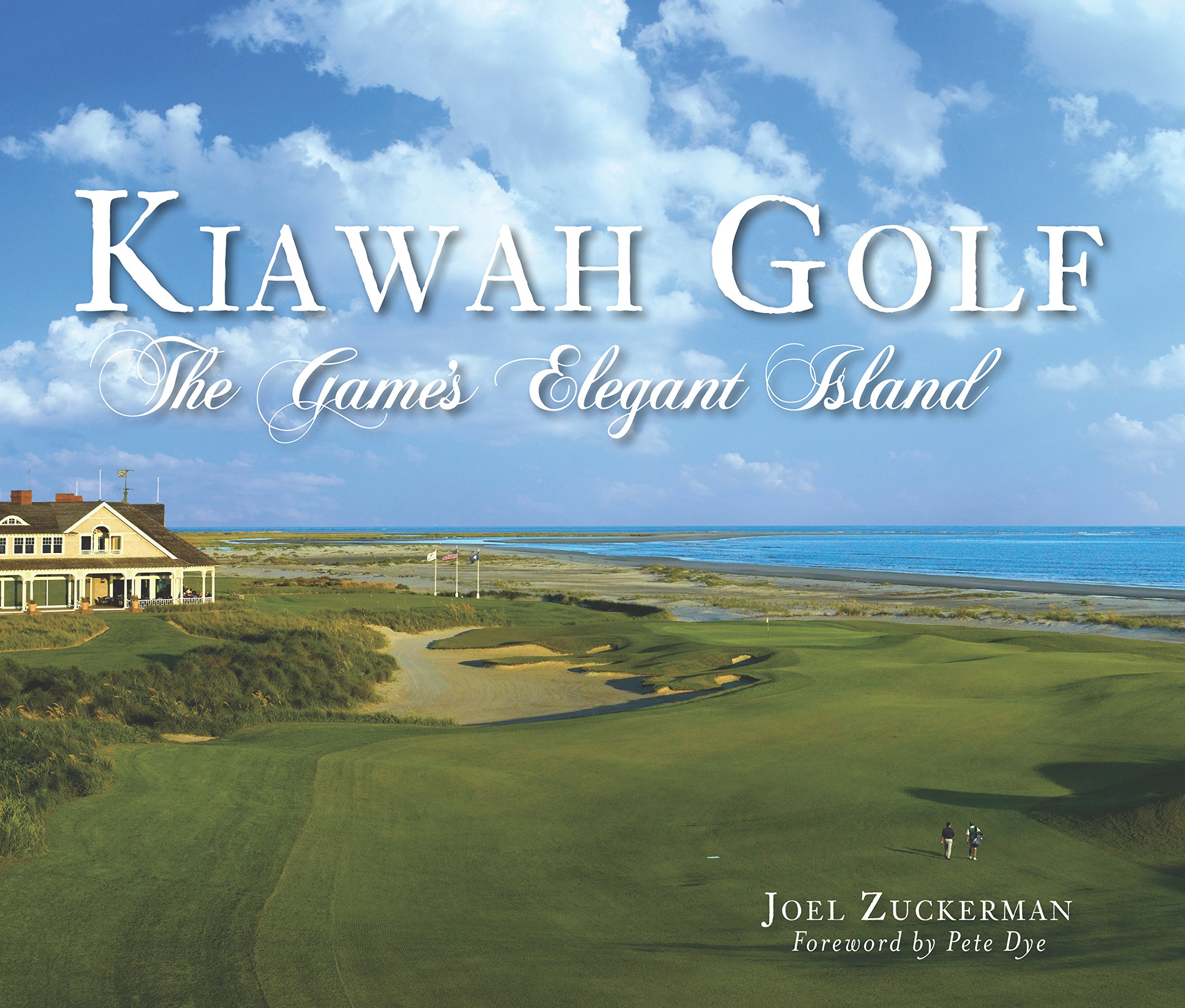 Kiawah Golf: The Game's Elegant Island (Sports)
