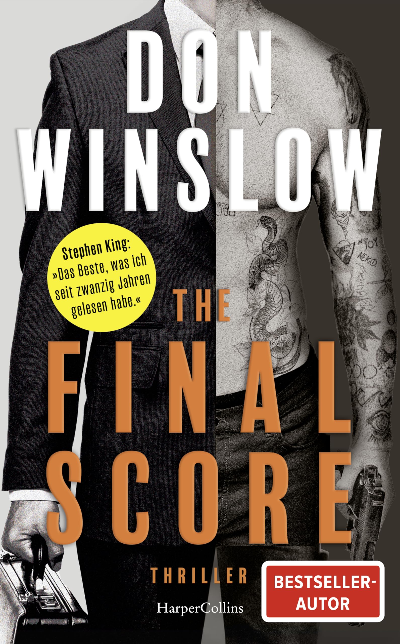 The Final Score: Sechs Short Storys | Die neue Thriller-Sammlung von Don Winslow | 'Der beste Kriminalroman, den ich in den letzten zwanzig Jahren gelesen habe.' Stephen King, SPIEGEL-Bestsellerautor